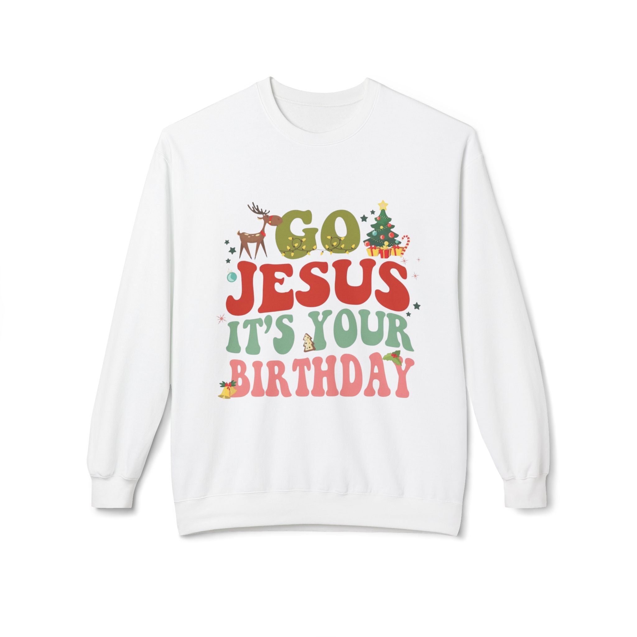 Festive Holiday Designs Go Jesus It’s Your Birthday Christmas Sweatshirt