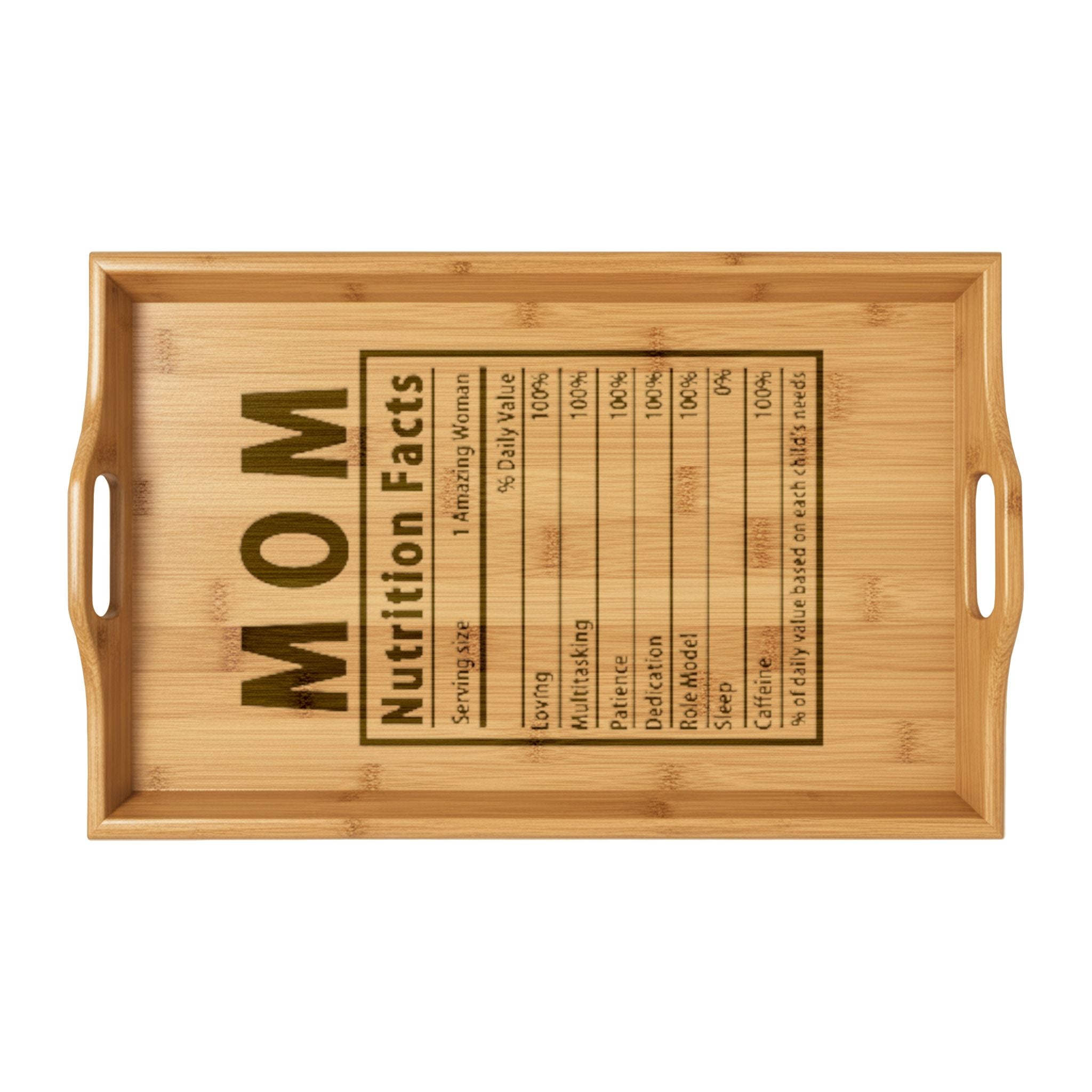 Bamboo Serving Tray — “MOM Nutrition Facts” Engraved Breakfast & Gift Tray