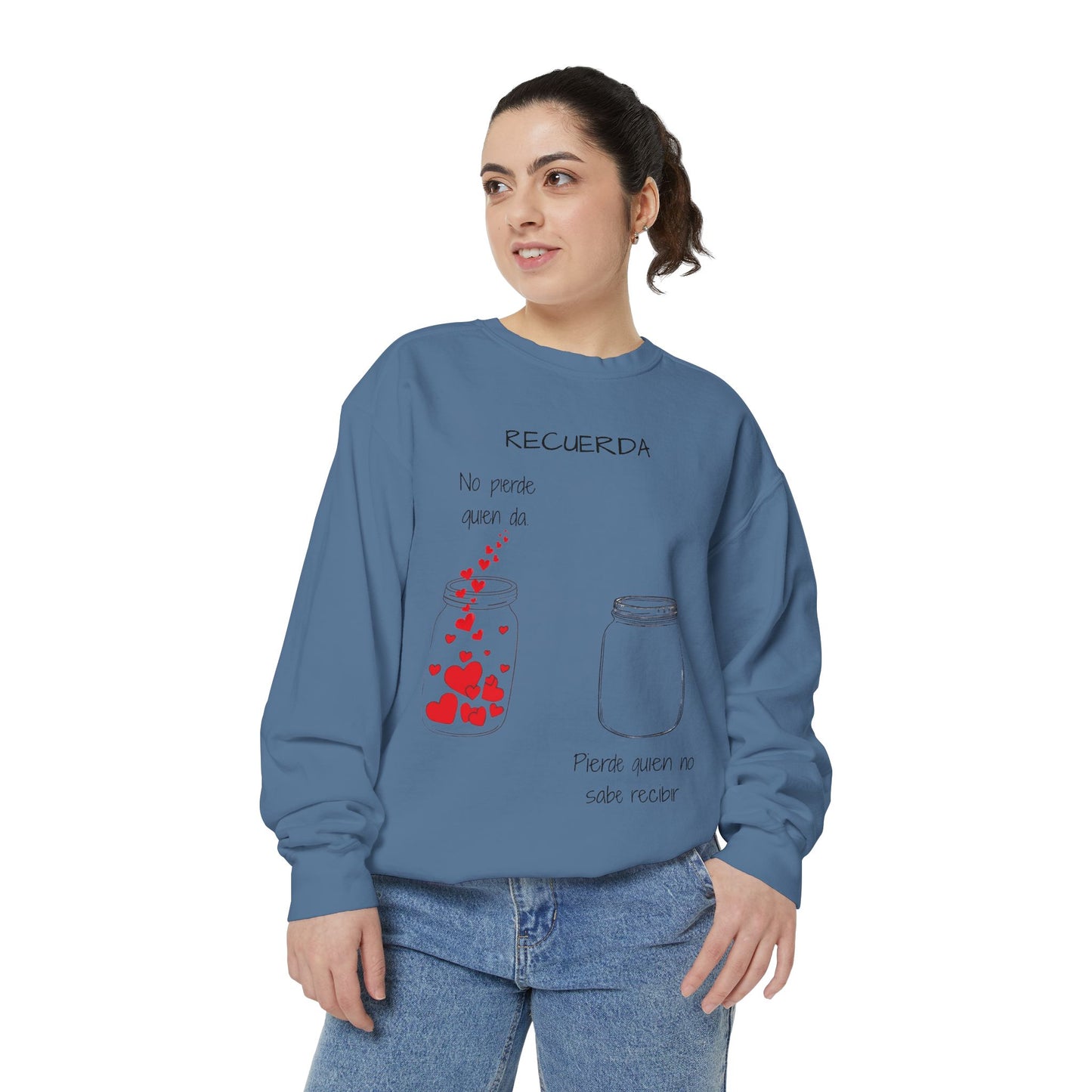 Recuerda: No Pierdas La Esperanza Jar of Hearts Sweatshirt