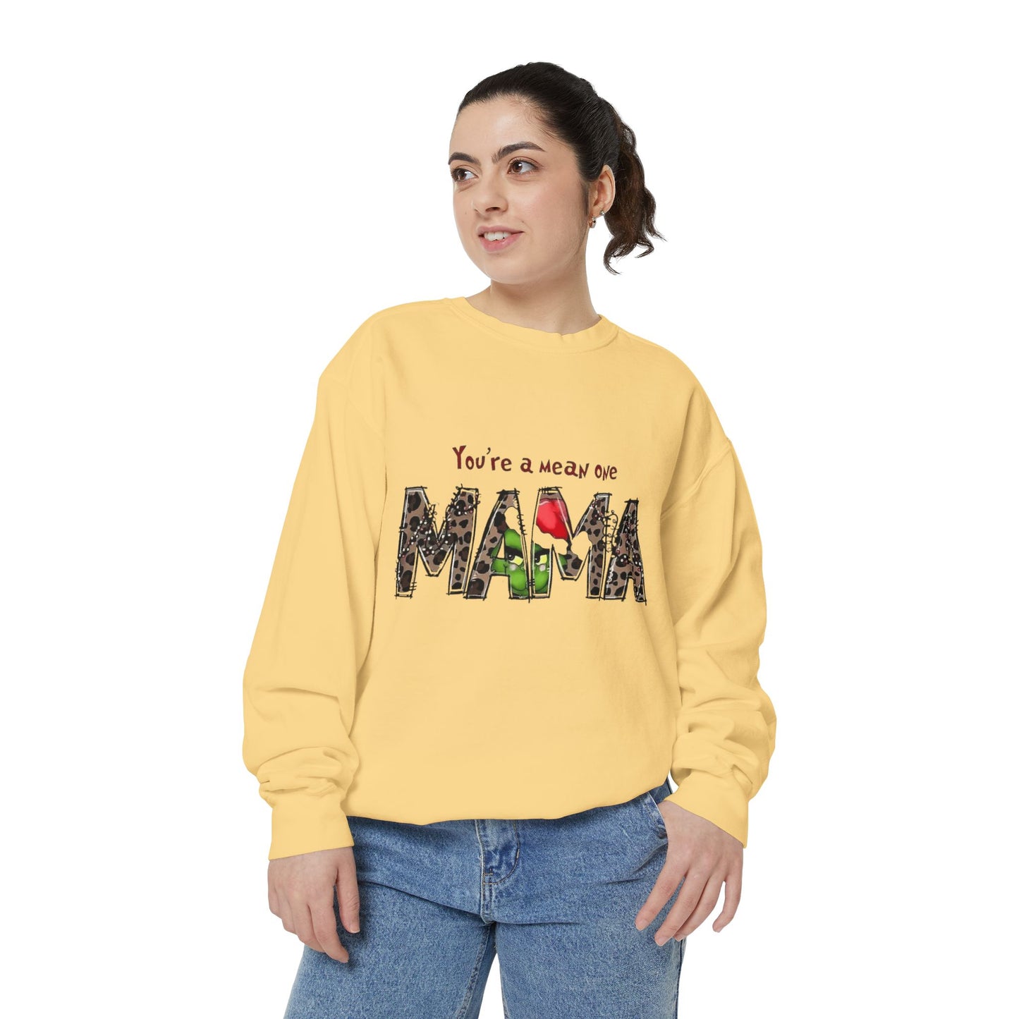 Christmas Tees & Sweatshirts with Festive Quotes Funny Mama Sweatshirt - You're a Mean One Design