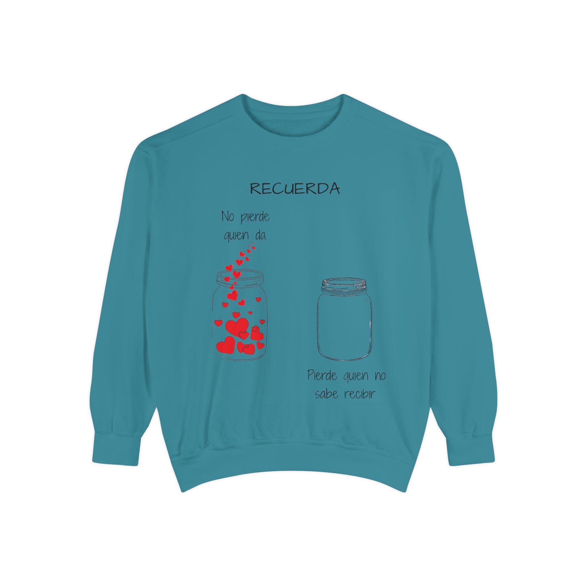 Recuerda: No Pierdas La Esperanza Jar of Hearts Sweatshirt