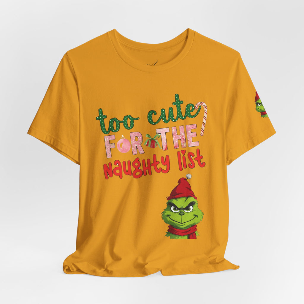 Christmas T-Shirts and Sweatshirts Collection Cute Grinch Holiday Tee 'Too Cute for the Naughty List' Unisex Jersey T-Shirt