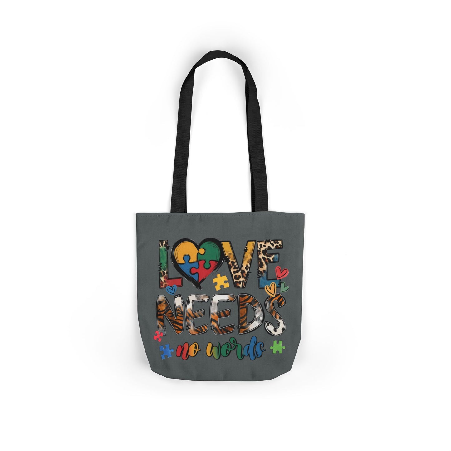 Colorful Love Needs Tote Bag