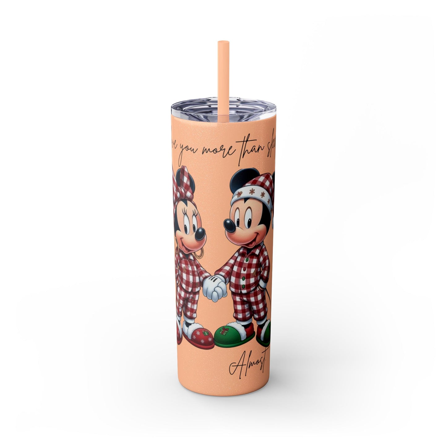 I Love You More Than Travel Tumbler — 20oz Skinny Cup with Straw