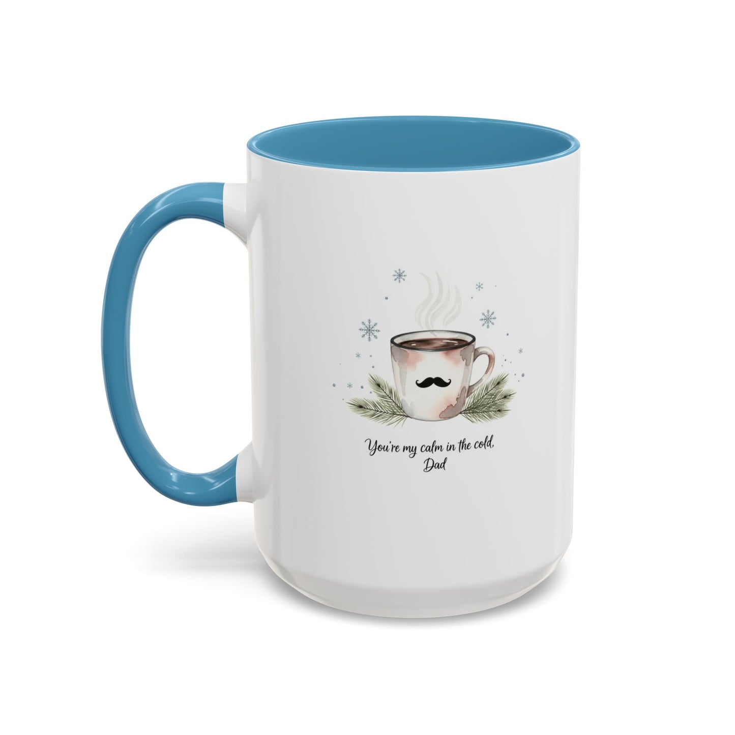 Holiday Coffee Cups with Festive Quotes & Designs Personalized Dad Coffee Mug You're my reason in the world