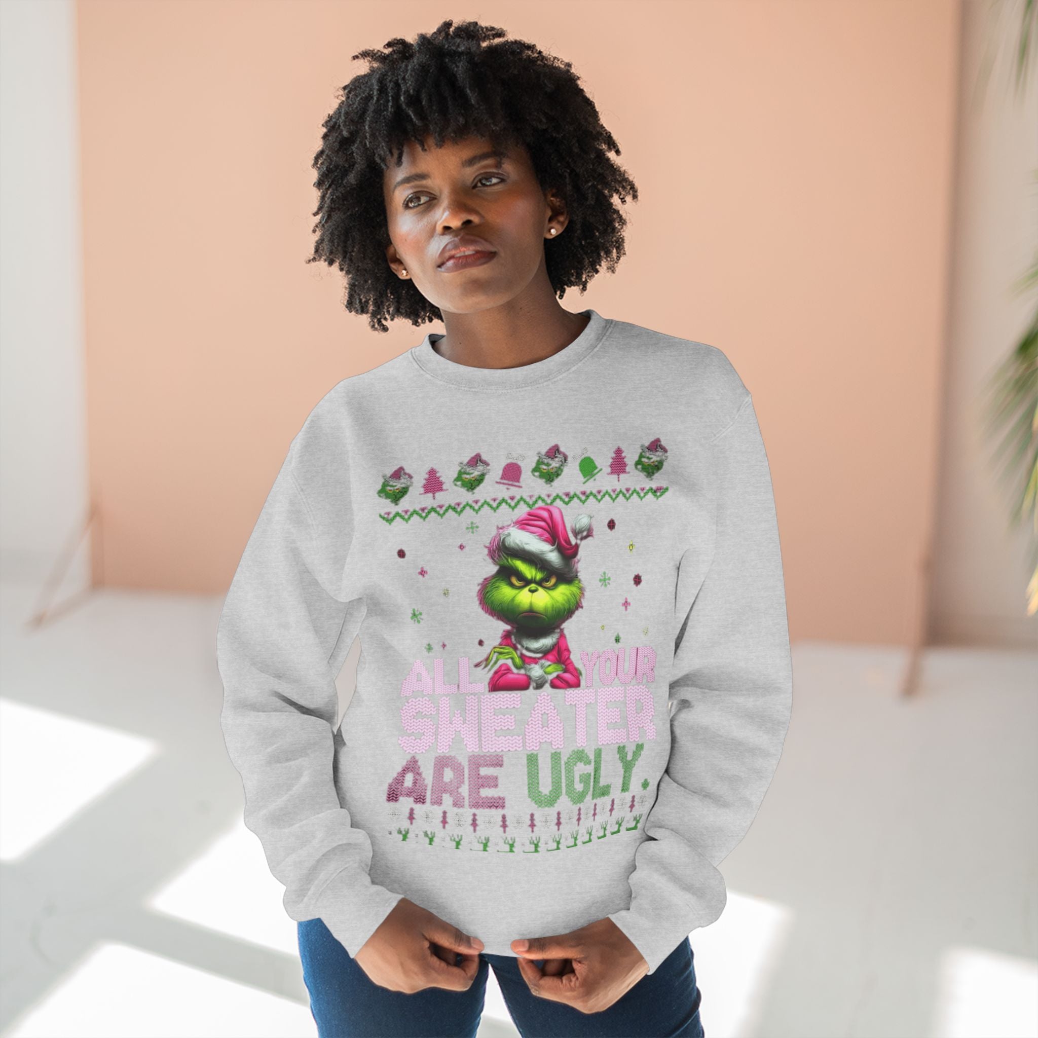 Grinch 'All Your Sweaters Are Ugly' Christmas Sweatshirt Cartoon Christmas T-shirts and Sweaters
