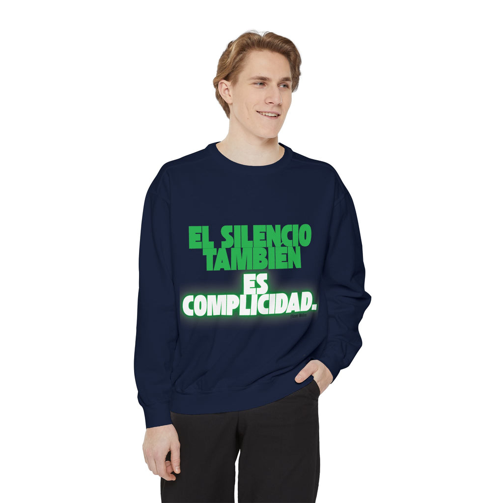 Sweatshirt  "El silencio también es complicidad" Spanish Protest Crewneck