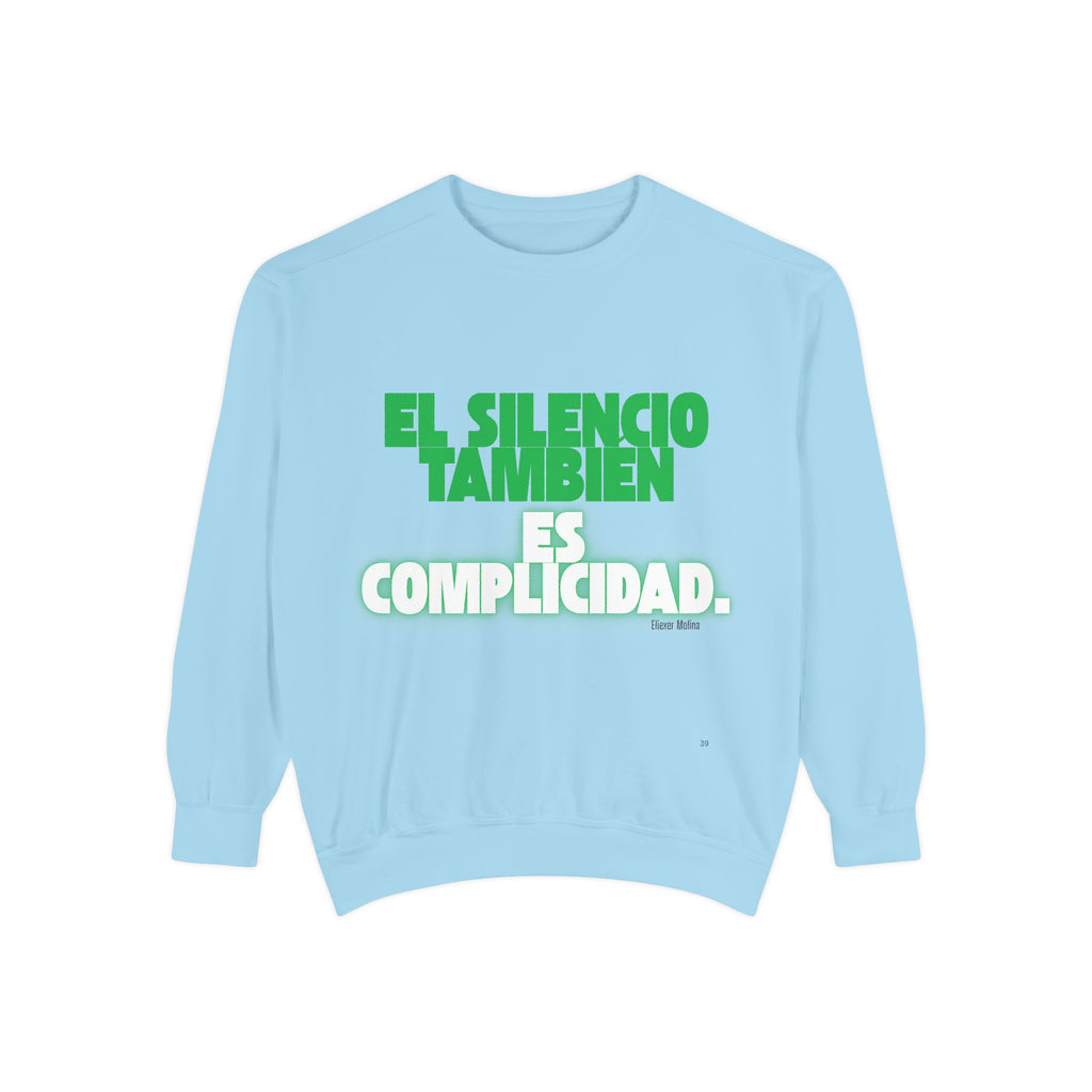 Sweatshirt  "El silencio también es complicidad" Spanish Protest Crewneck