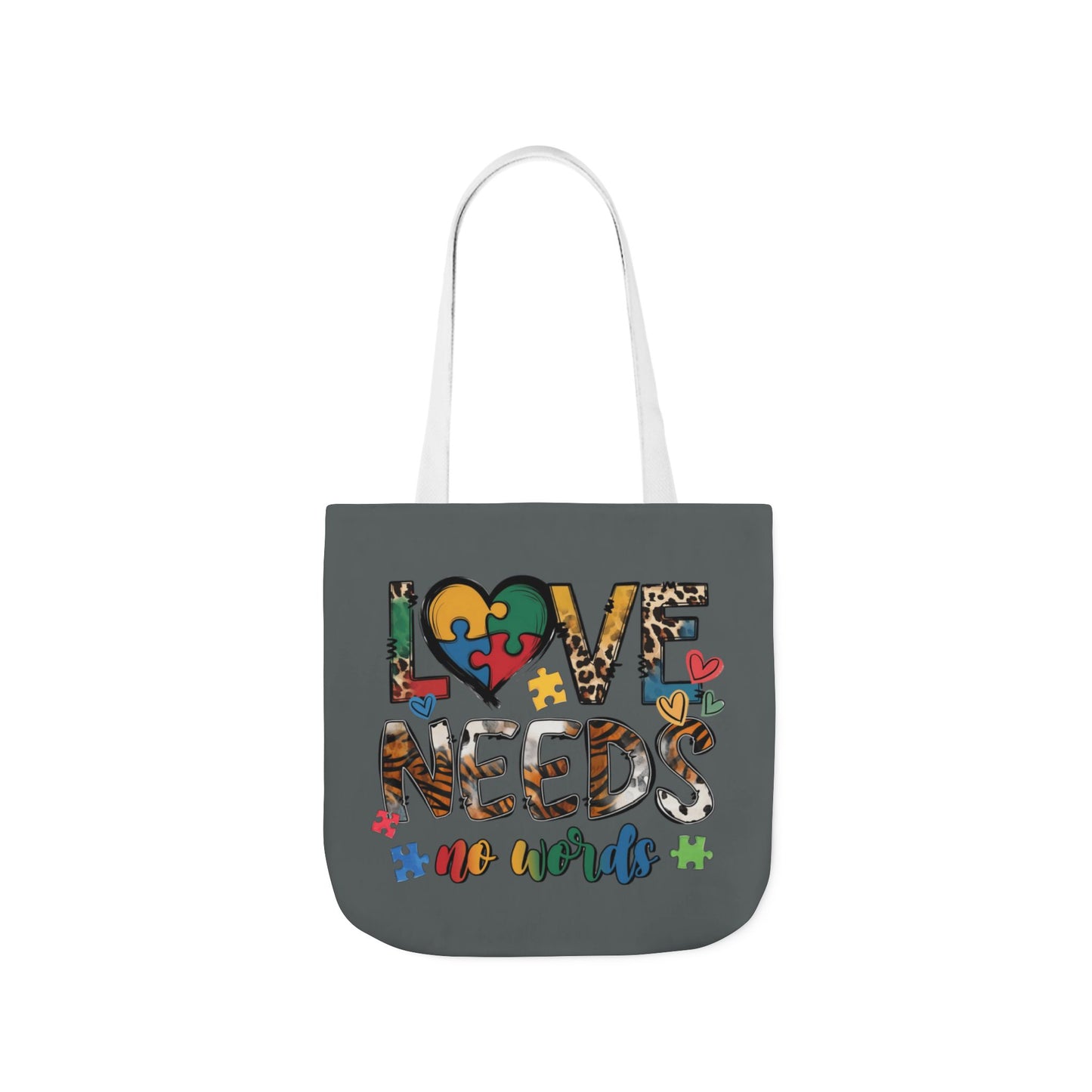 Colorful Love Needs Tote Bag