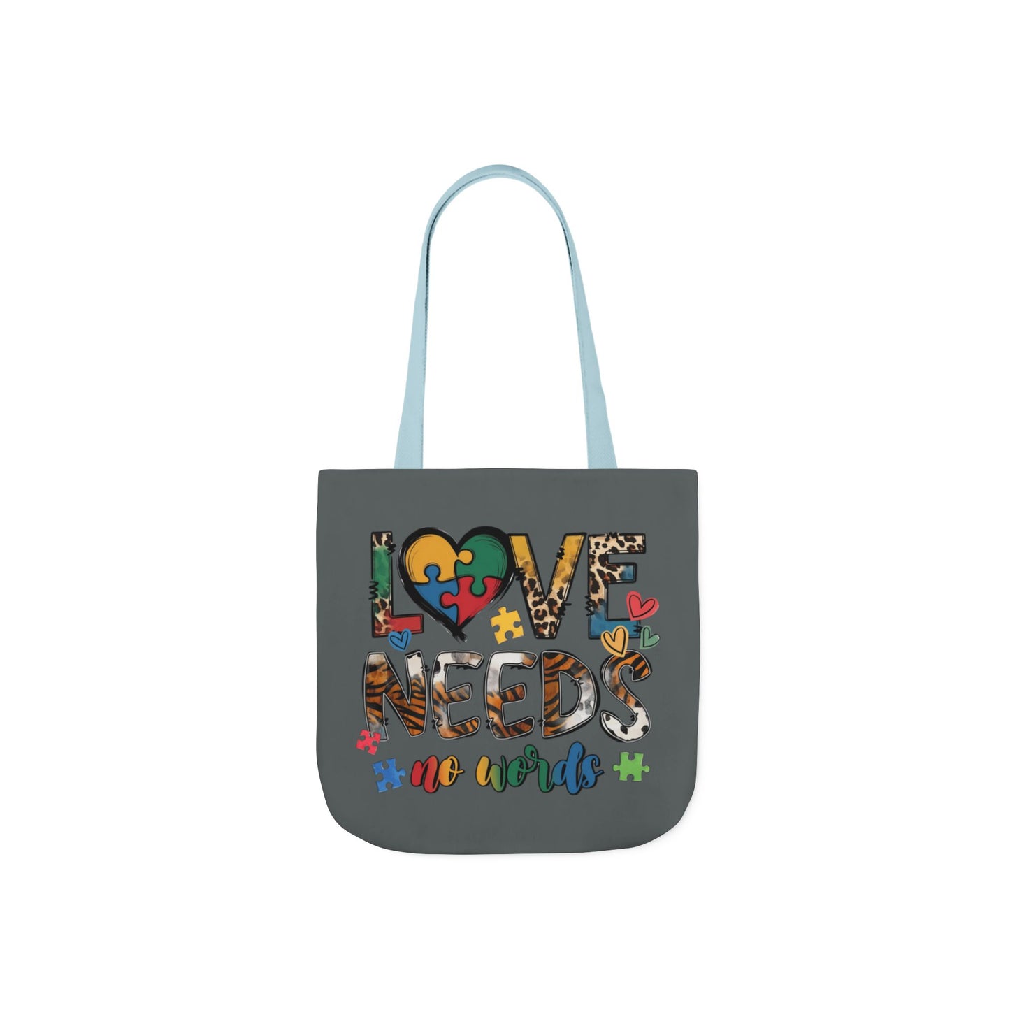 Colorful Love Needs Tote Bag