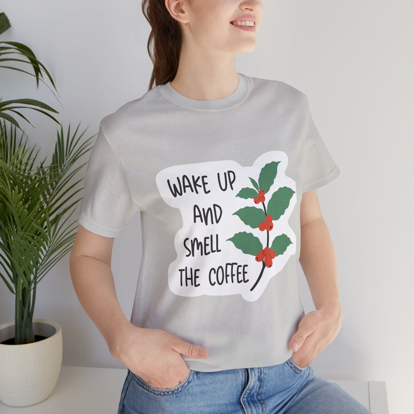 Wake Up and Smell the Coffee Tee  Coffee Plant Graphic T-Shirt