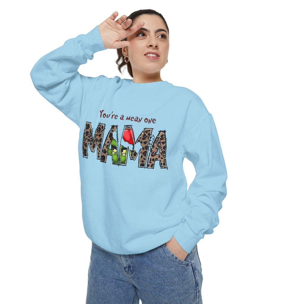 Holiday Mama Sweatshirt - You're a Mean One Design