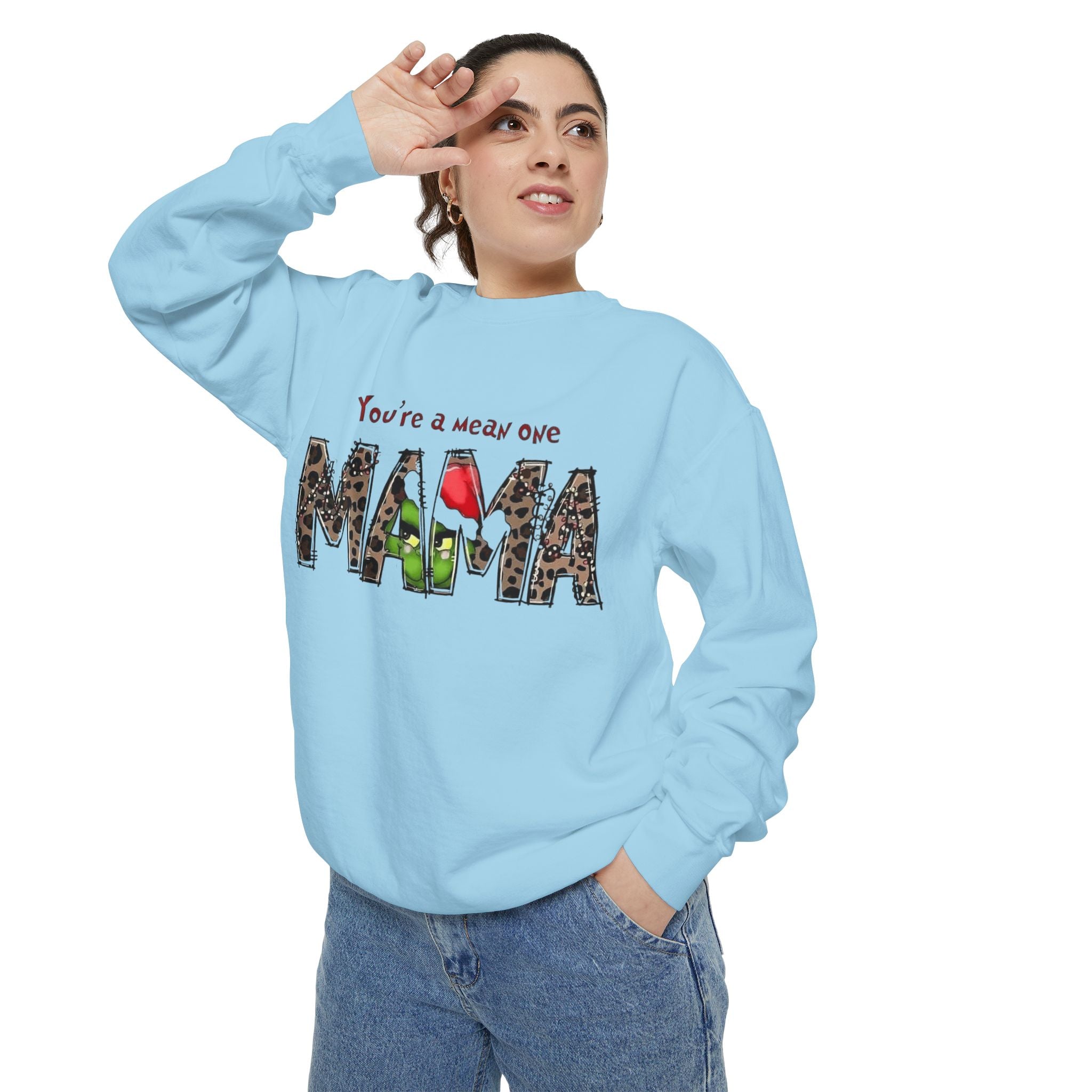 Holiday Mama Sweatshirt - You're a Mean One Design