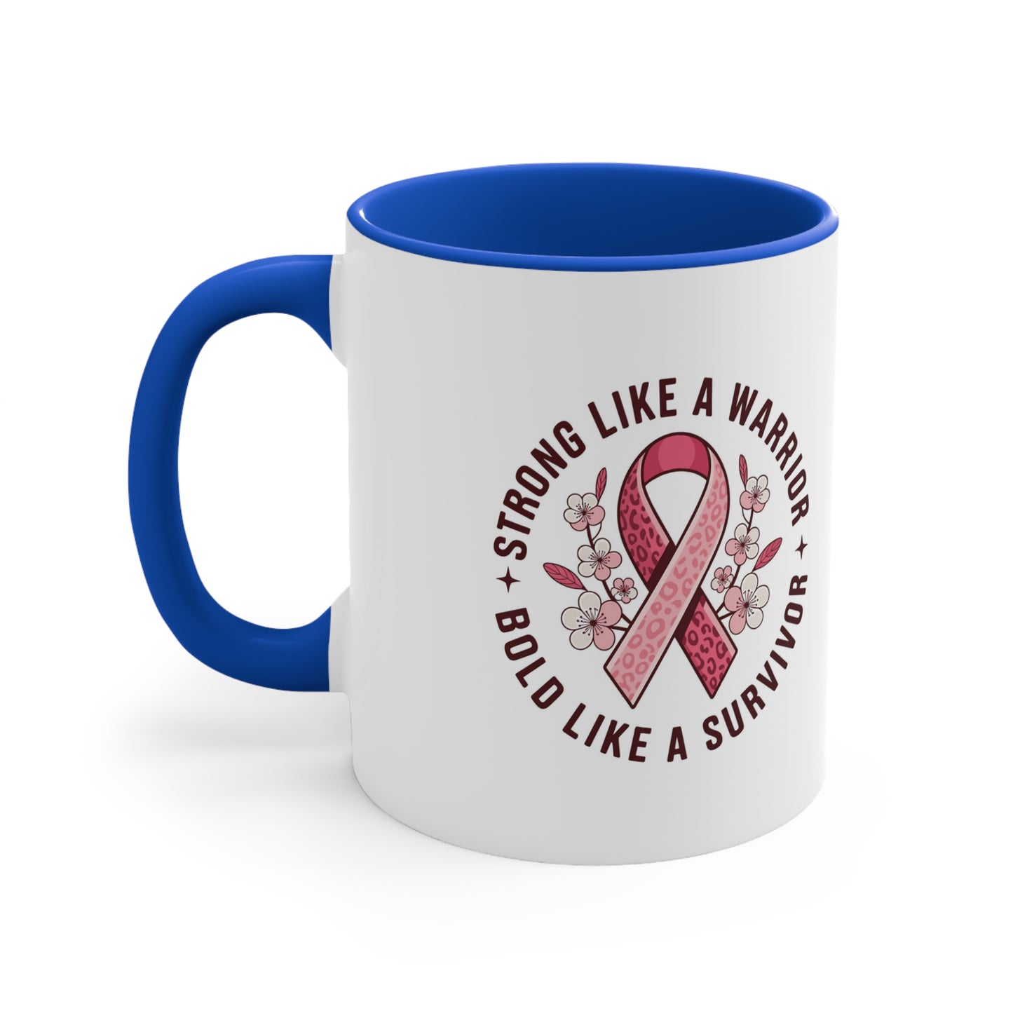 Empowering Survivor Mug - Strong Like a Warrior CancerSurvivor HopeMug