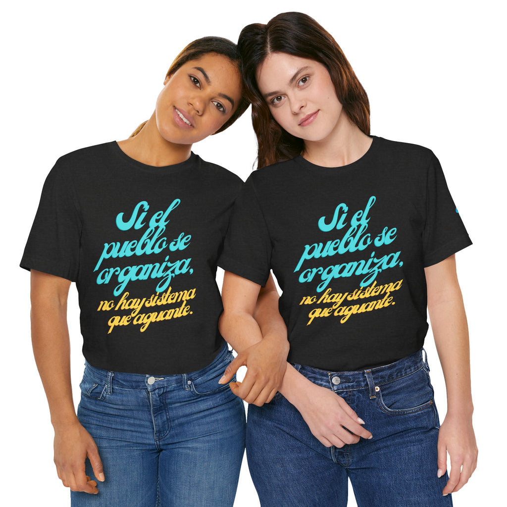 Spanish Script Tee  “Si el pueblo se organiza” Graphic T-Shirt