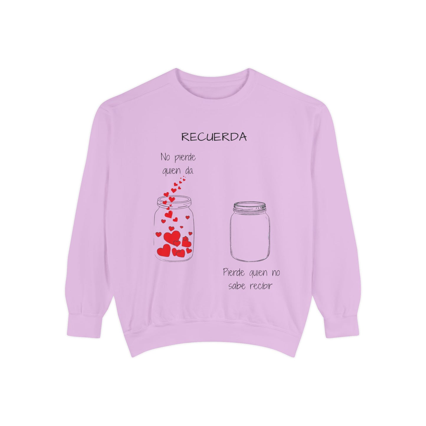 Recuerda: No Pierdas La Esperanza Jar of Hearts Sweatshirt
