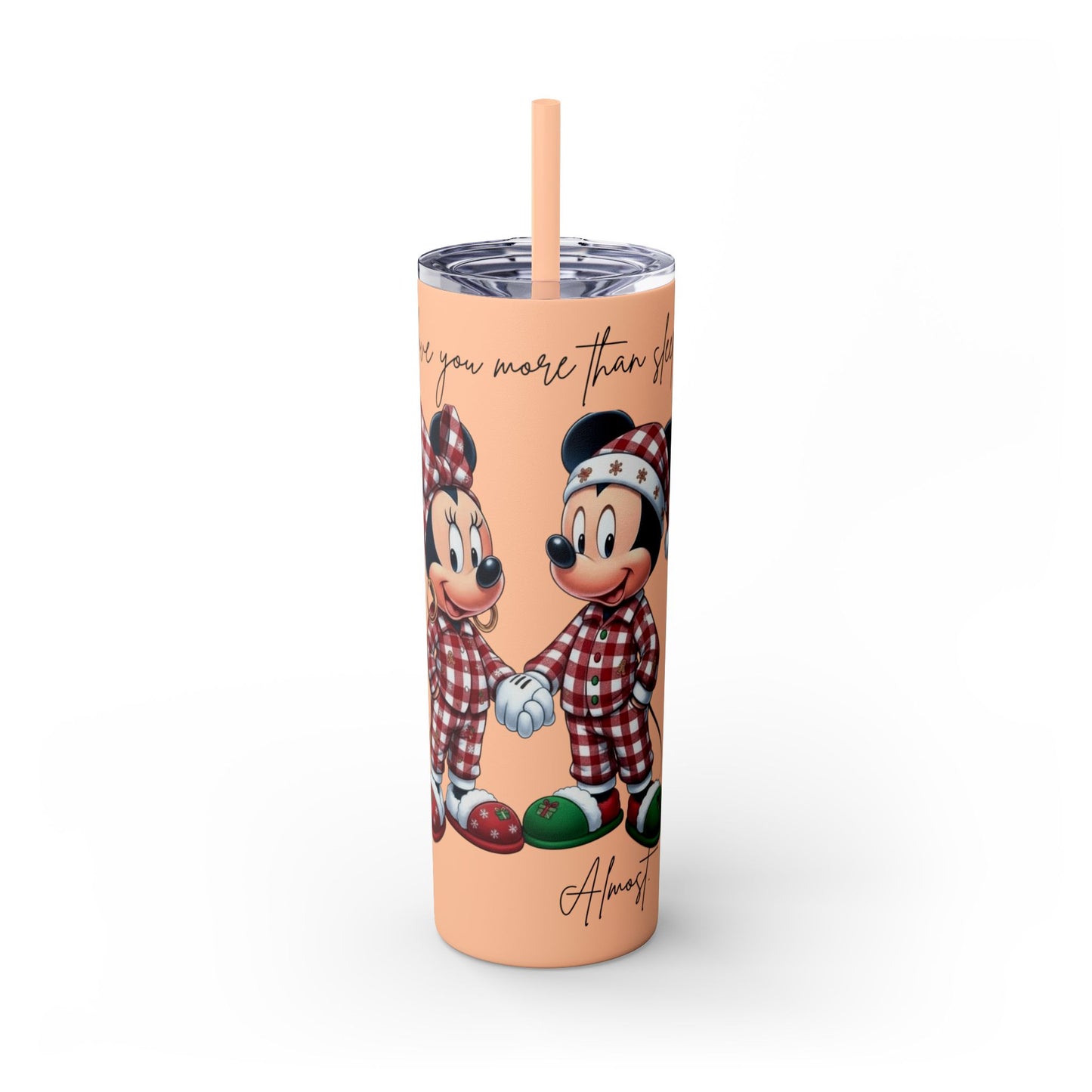 I Love You More Than Travel Tumbler — 20oz Skinny Cup with Straw
