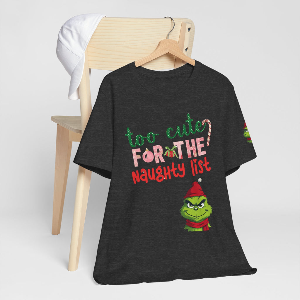 Christmas T-Shirts and Sweatshirts Collection Cute Grinch Holiday Tee 'Too Cute for the Naughty List' Unisex Jersey T-Shirt