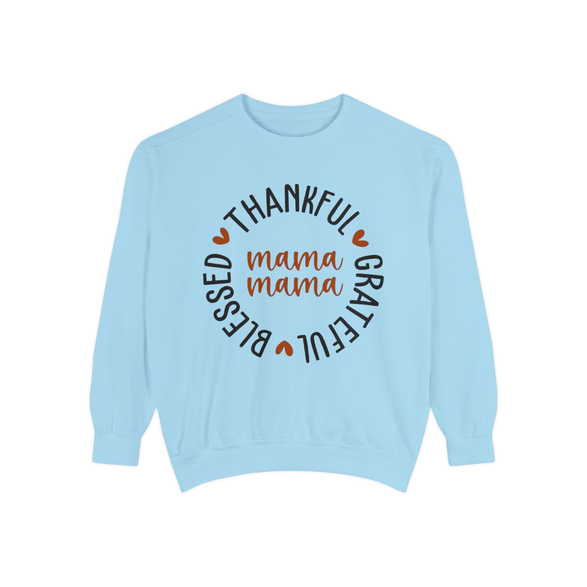 MOM  Sweatshirt Thankful Grateful Blessed "Mama Mama" Sweatshirt