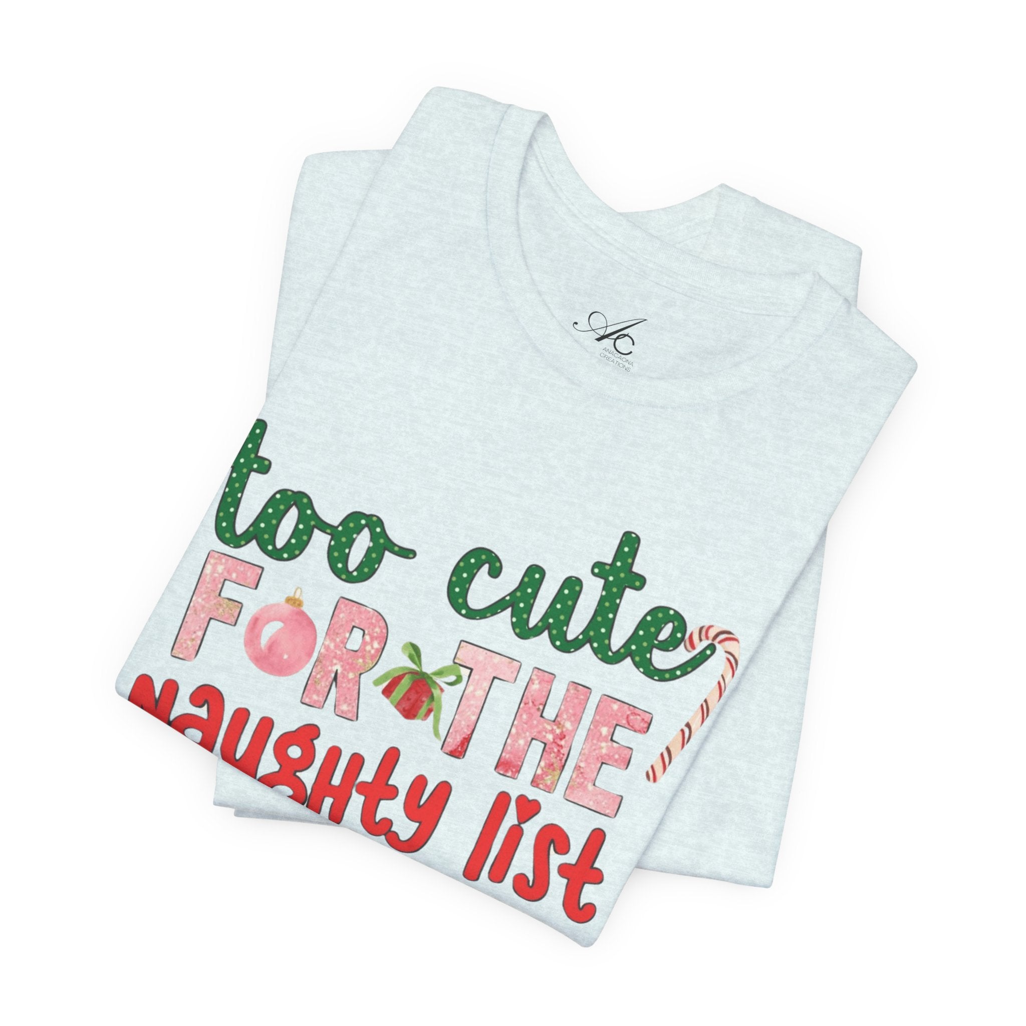 Christmas T-Shirts and Sweatshirts Collection Cute Grinch Holiday Tee 'Too Cute for the Naughty List' Unisex Jersey T-Shirt