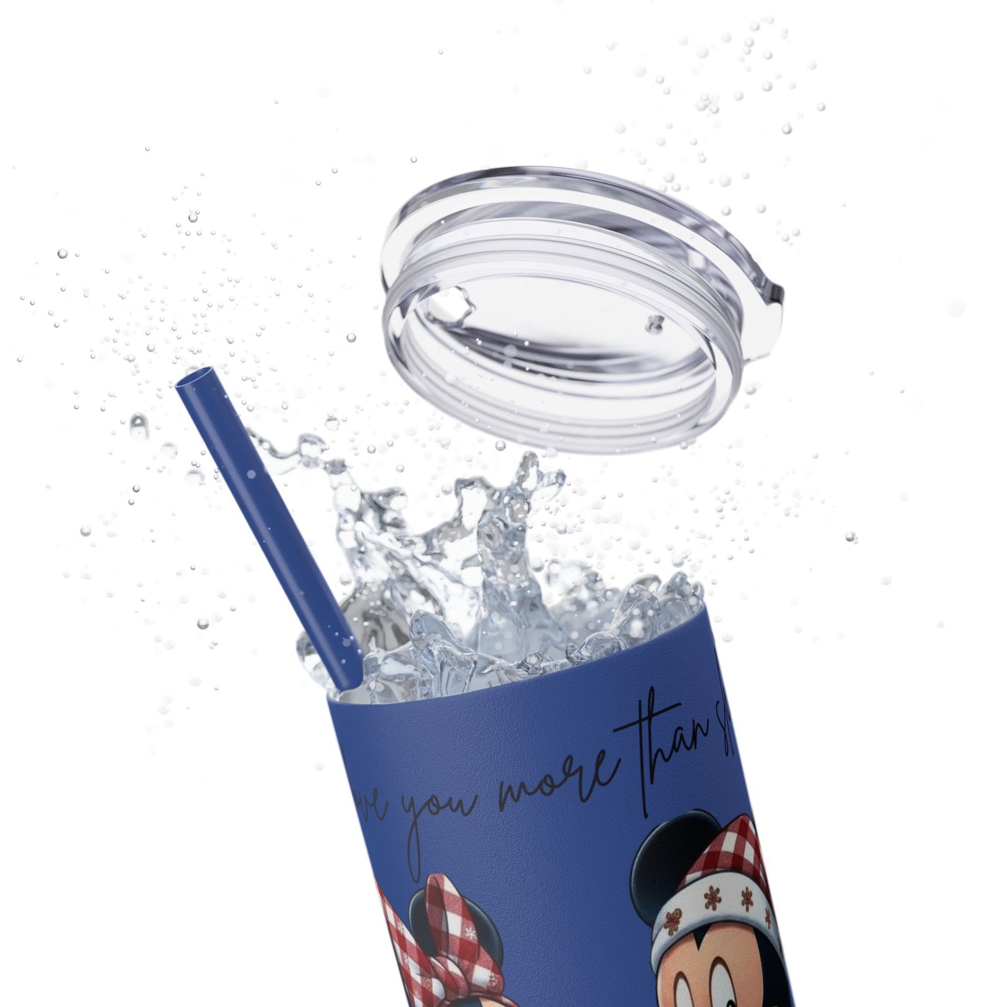 I Love You More Than Travel Tumbler — 20oz Skinny Cup with Straw