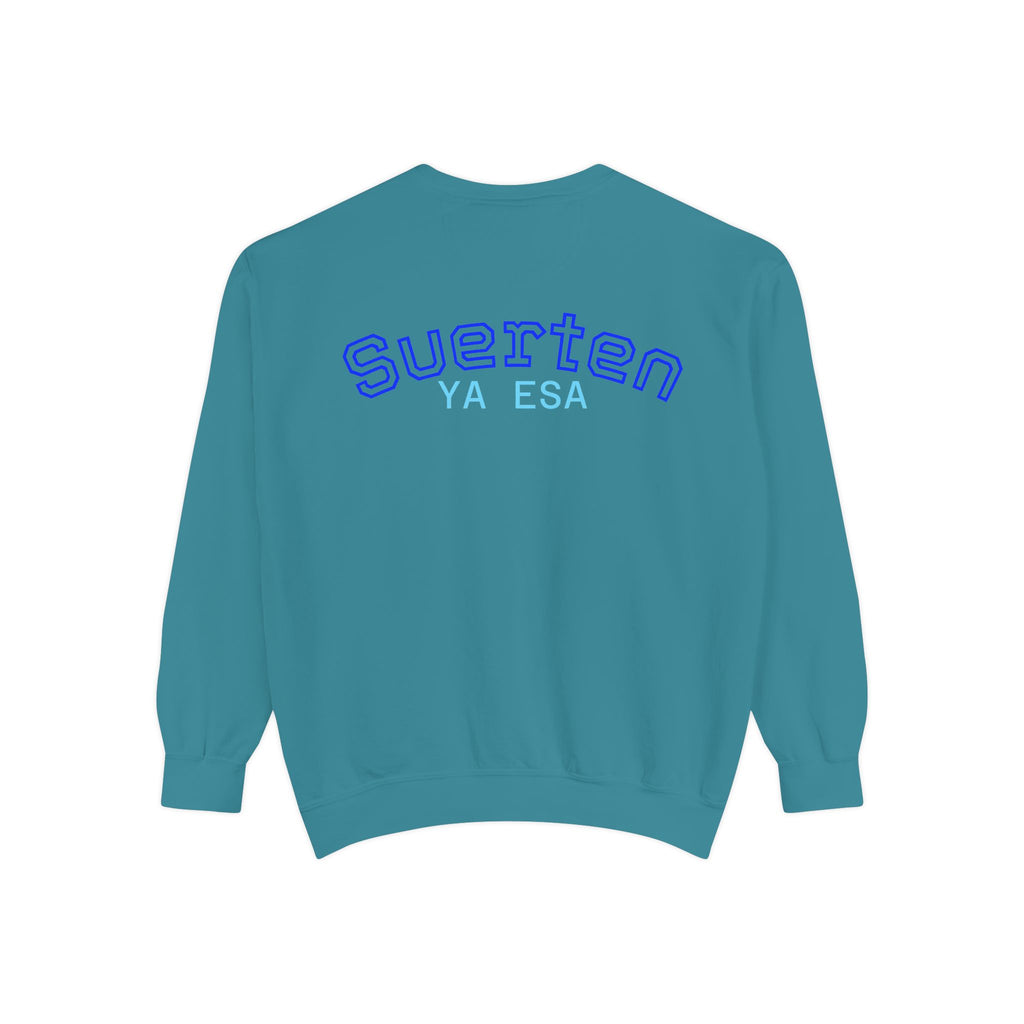 Mental Pazn Sweatshirt "Suerten Ya Esa" Spanish Graphic Crewneck