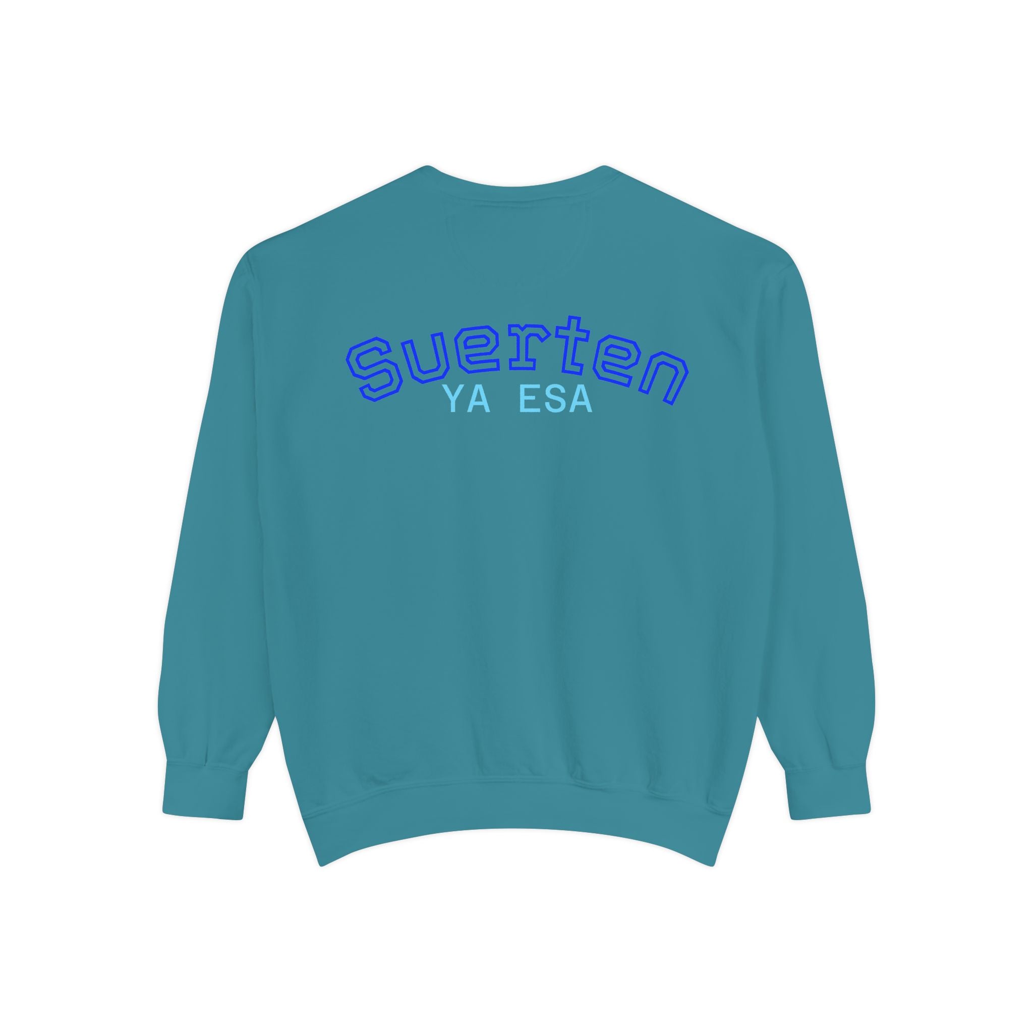 Mental Pazn Sweatshirt "Suerten Ya Esa" Spanish Graphic Crewneck