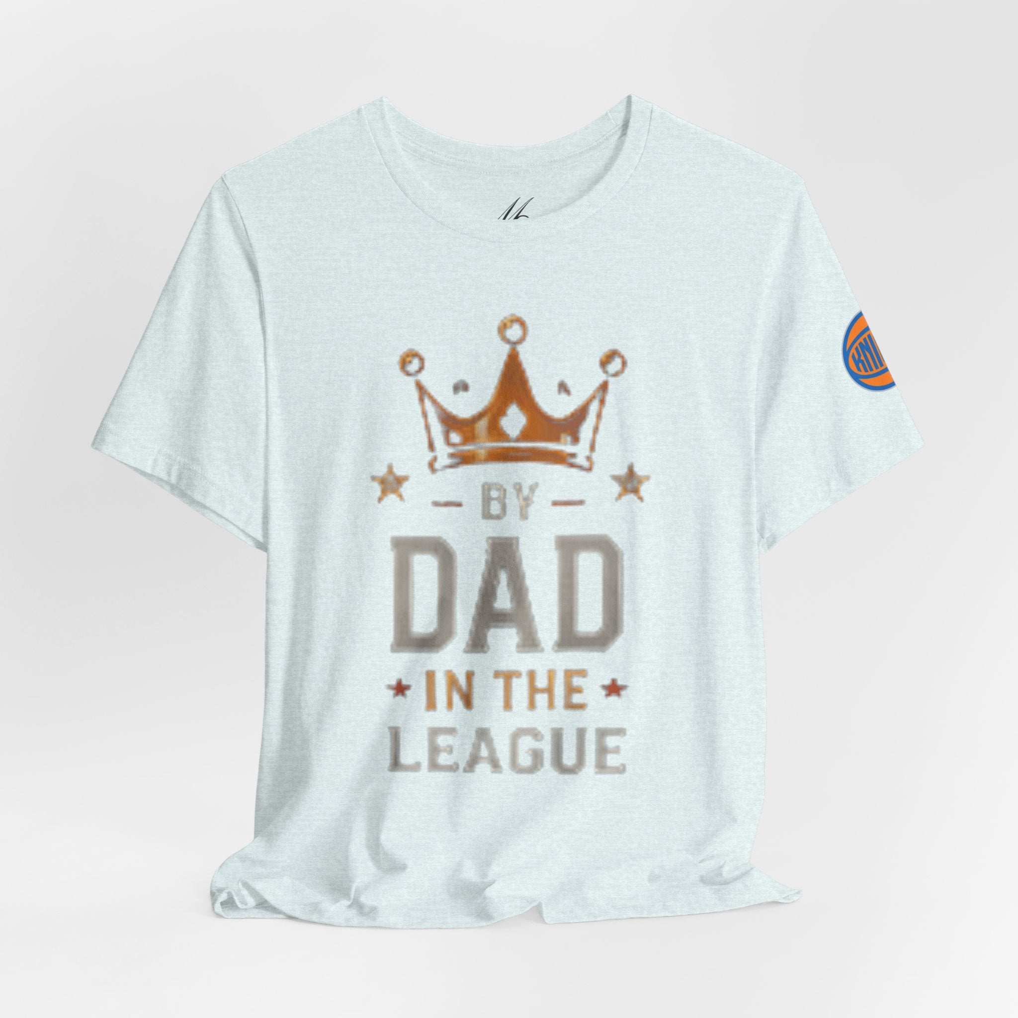 Dad In The League T-Shirt — Crowned "By Dad In The League" Tee for Fathers, Father’s Day Gift