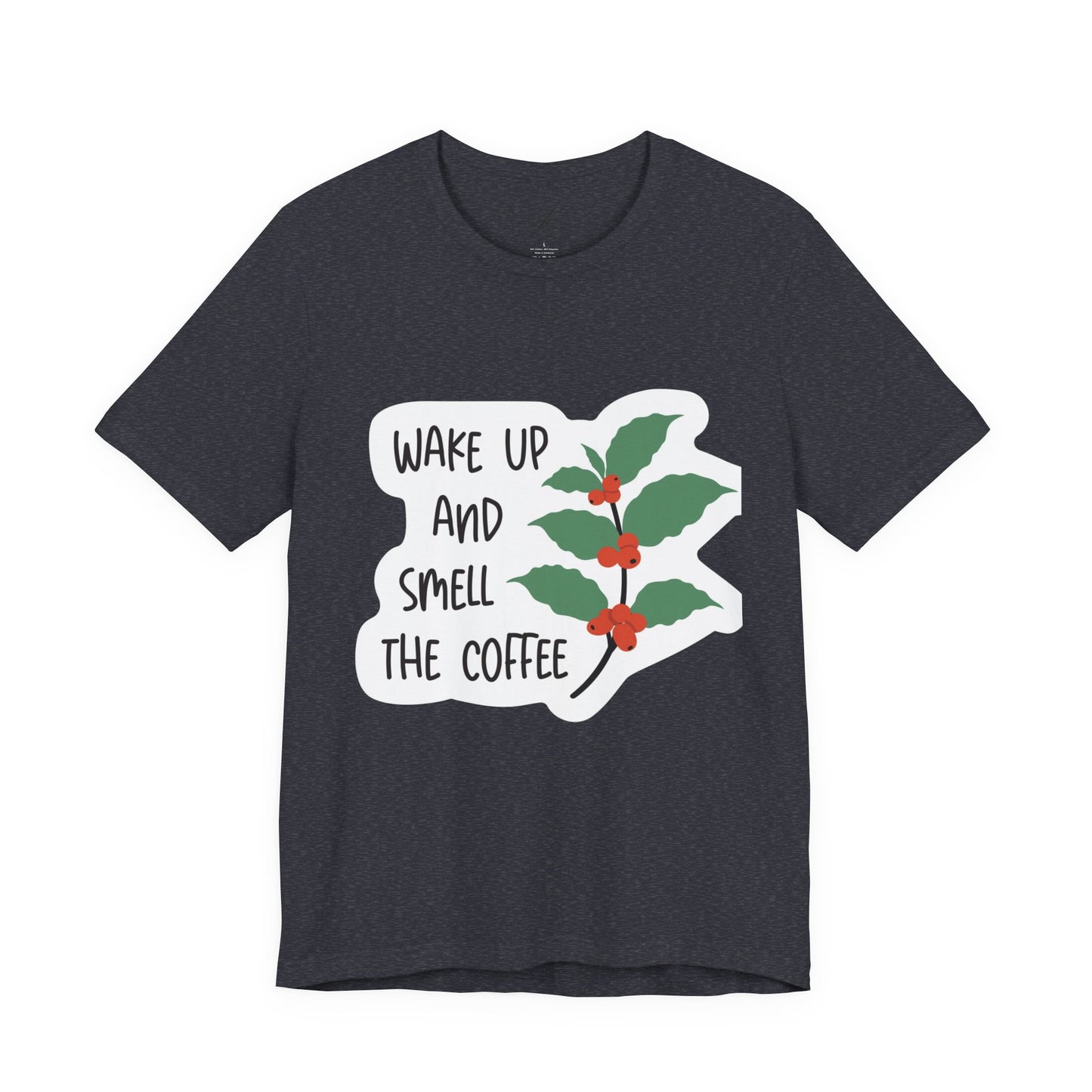 Wake Up and Smell the Coffee Tee  Coffee Plant Graphic T-Shirt