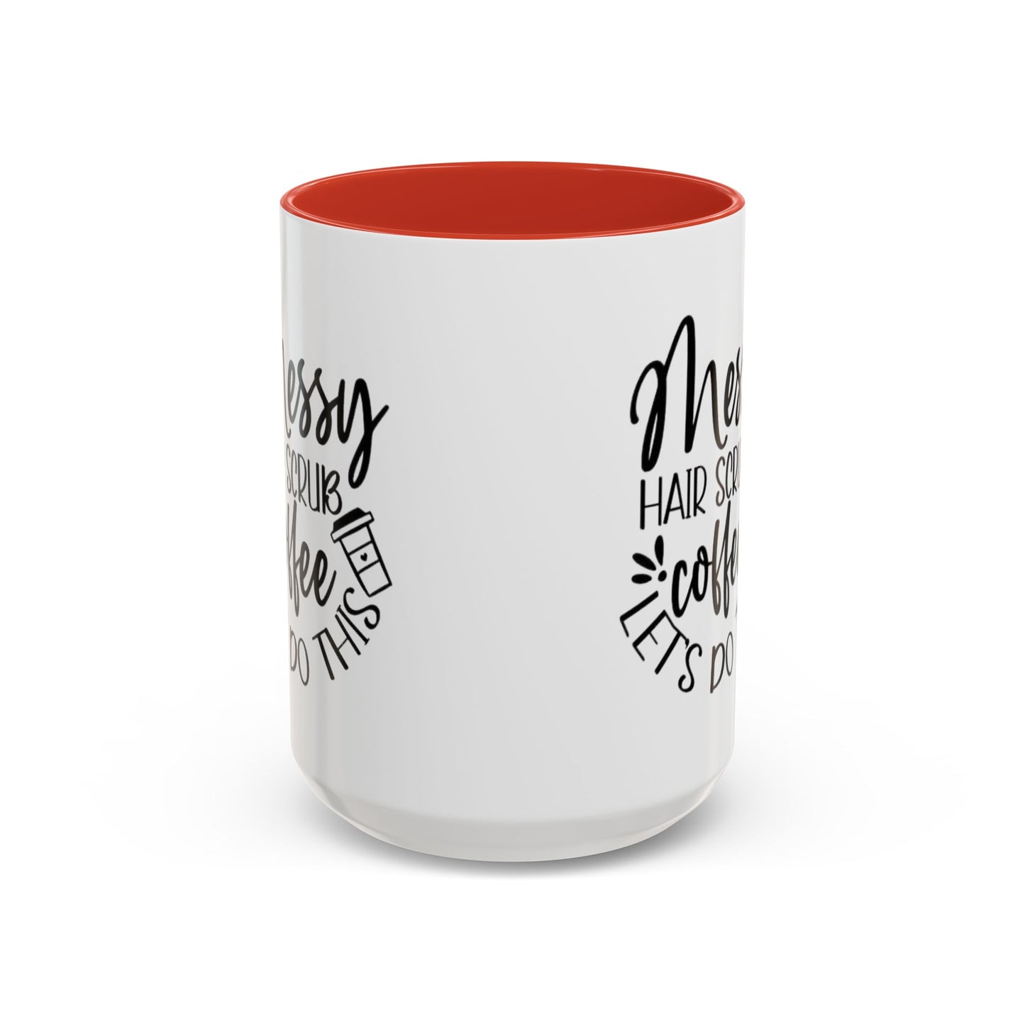 Messy Hair Coffee Mug  Fun & Quirky Gift for Coffee Lovers Motivational Coffee Cup  Positive Morning Gift