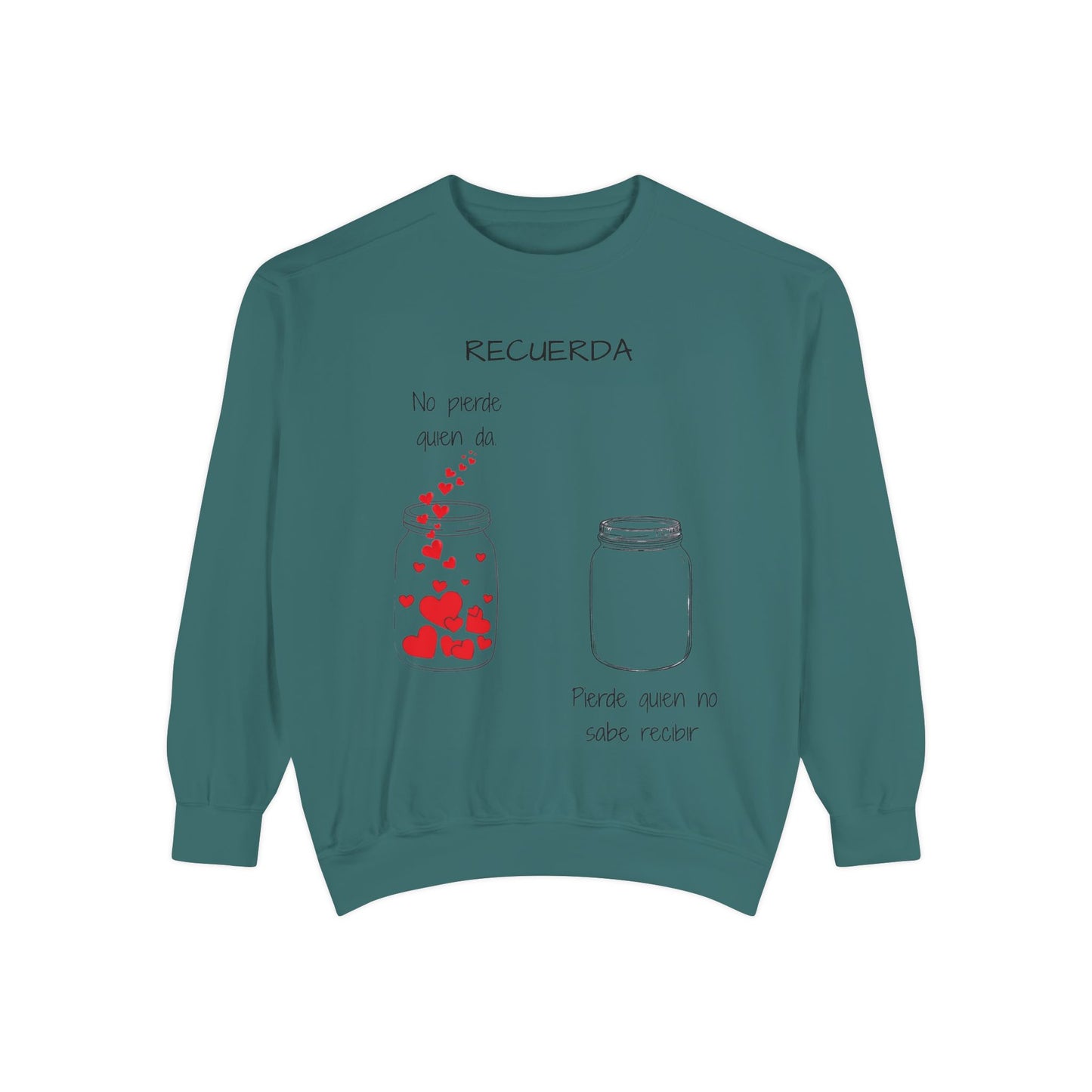 Recuerda: No Pierdas La Esperanza Jar of Hearts Sweatshirt