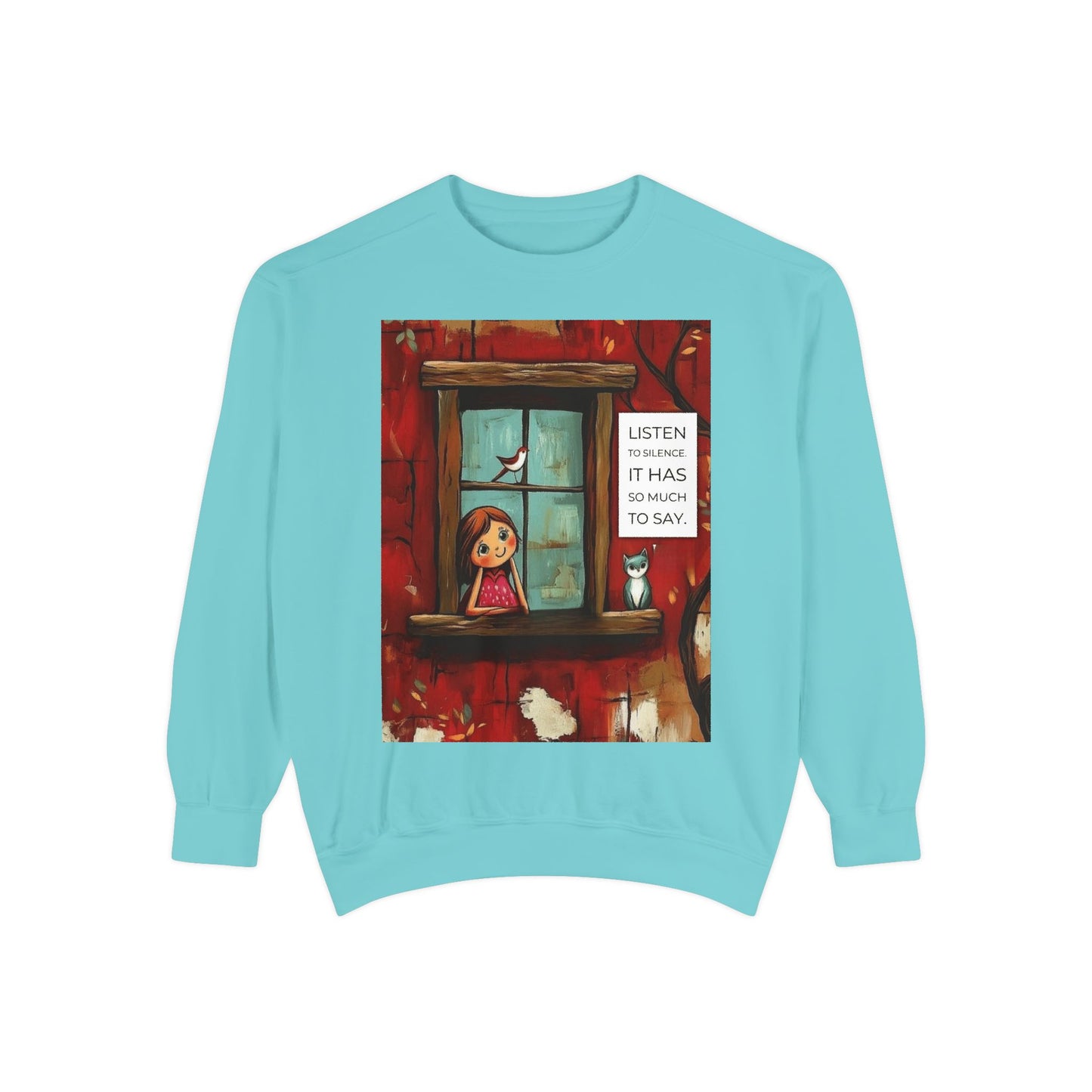 Cozy Window Scene Sweatshirt  "Listen, It Has So Much to Say" Graphic