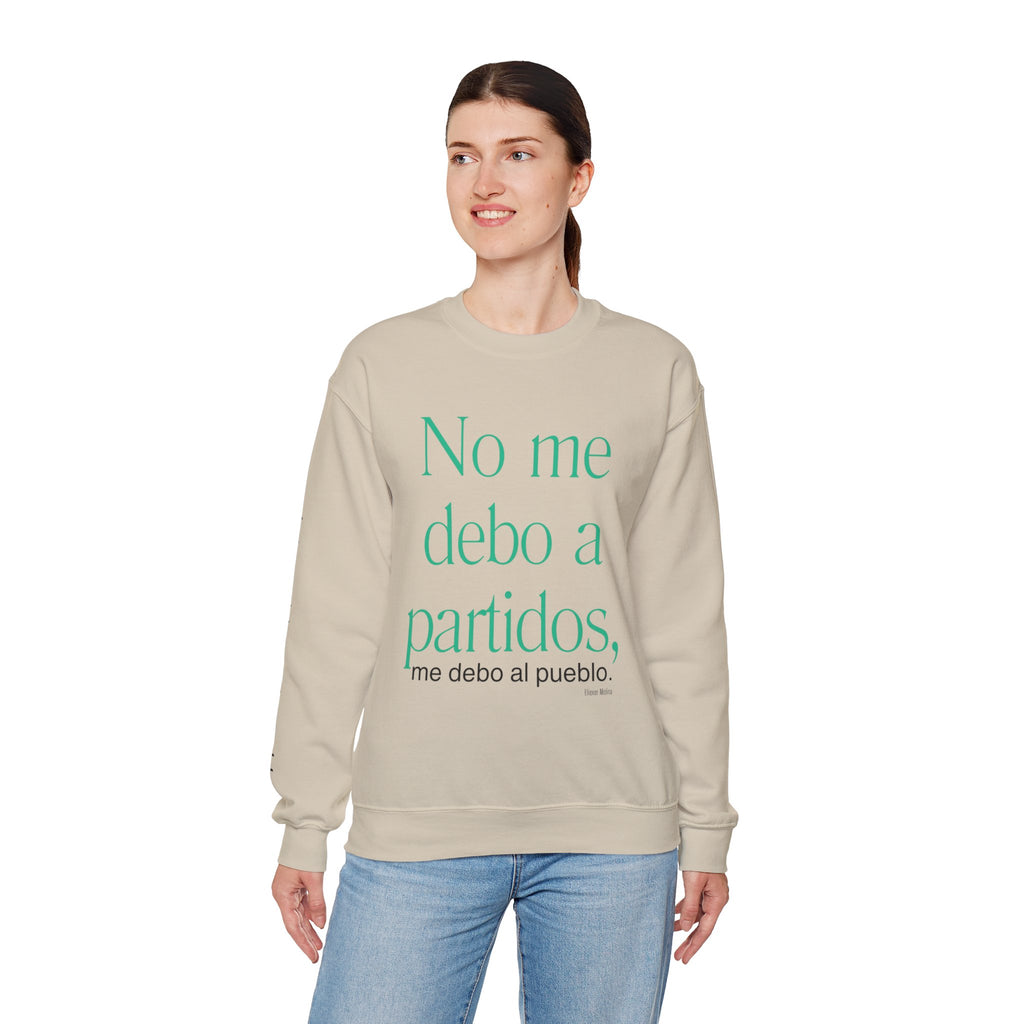Crewneck Sweatshirt  “No me debo a partidos, me debo al pueblo” Spanish Political Statement