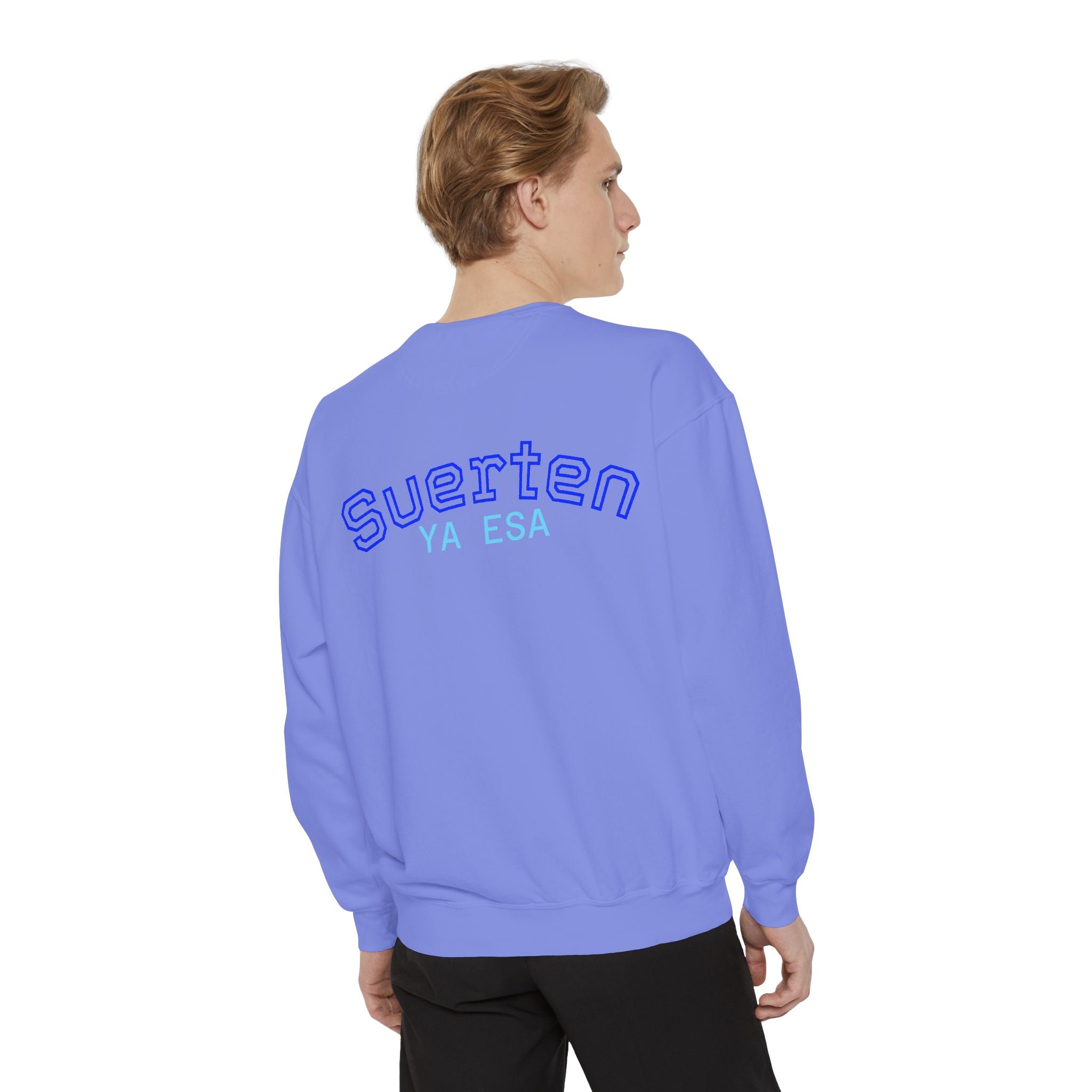 Mental Pazn Sweatshirt "Suerten Ya Esa" Spanish Graphic Crewneck