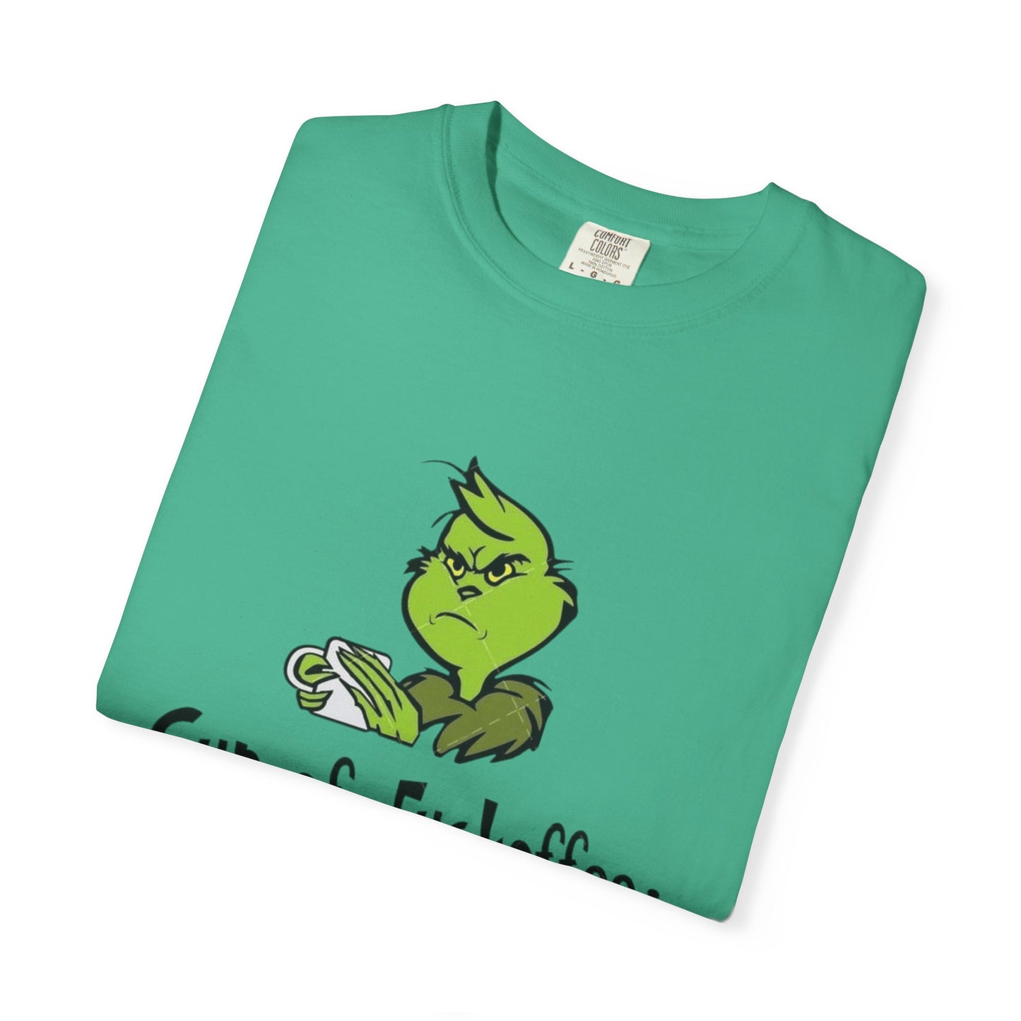 Holiday Graphic Tees  Cozy Festive Wear Funny Grinch-Inspired Unisex T-Shirt Cup of Fuckoffee