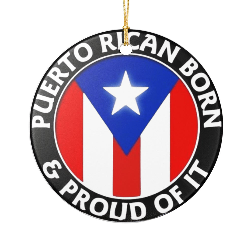 Puerto Rican Born & Proud Ceramic Ornament  Round Flag Decoration