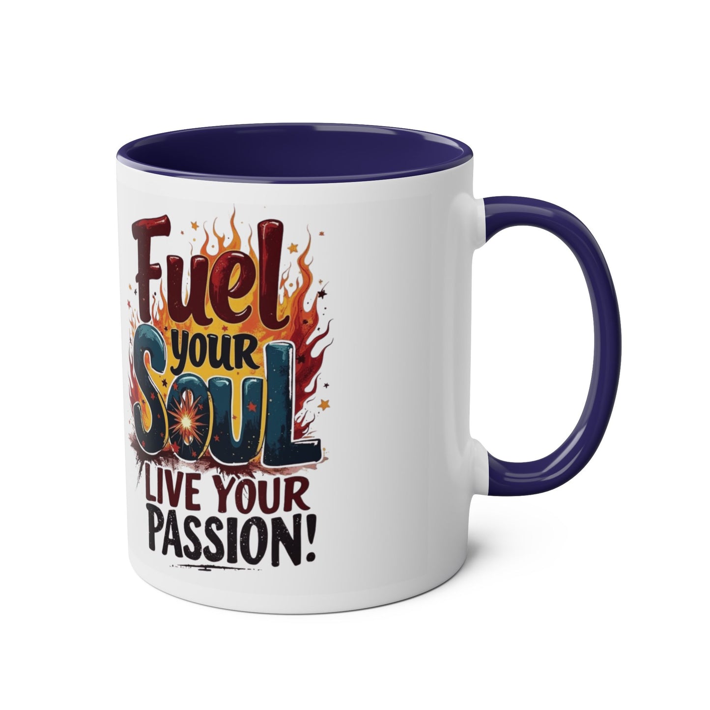 Fuel Your Soul Two-Tone Start your day with meaning. Coffee Mug | Inspirational Mug for Passionate Coffee Lovers, Gift for Creatives, Motivational Drinkware