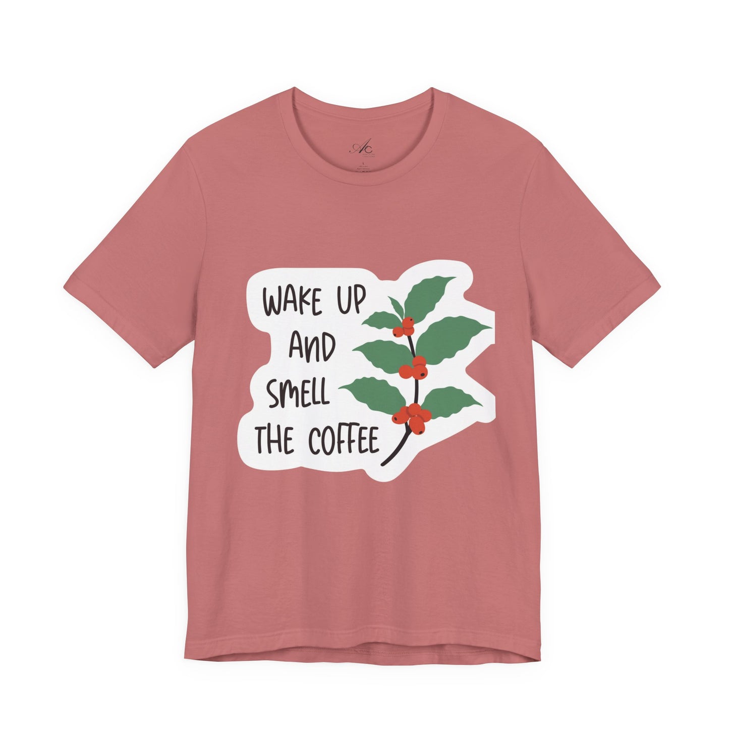 Wake Up and Smell the Coffee Tee  Coffee Plant Graphic T-Shirt