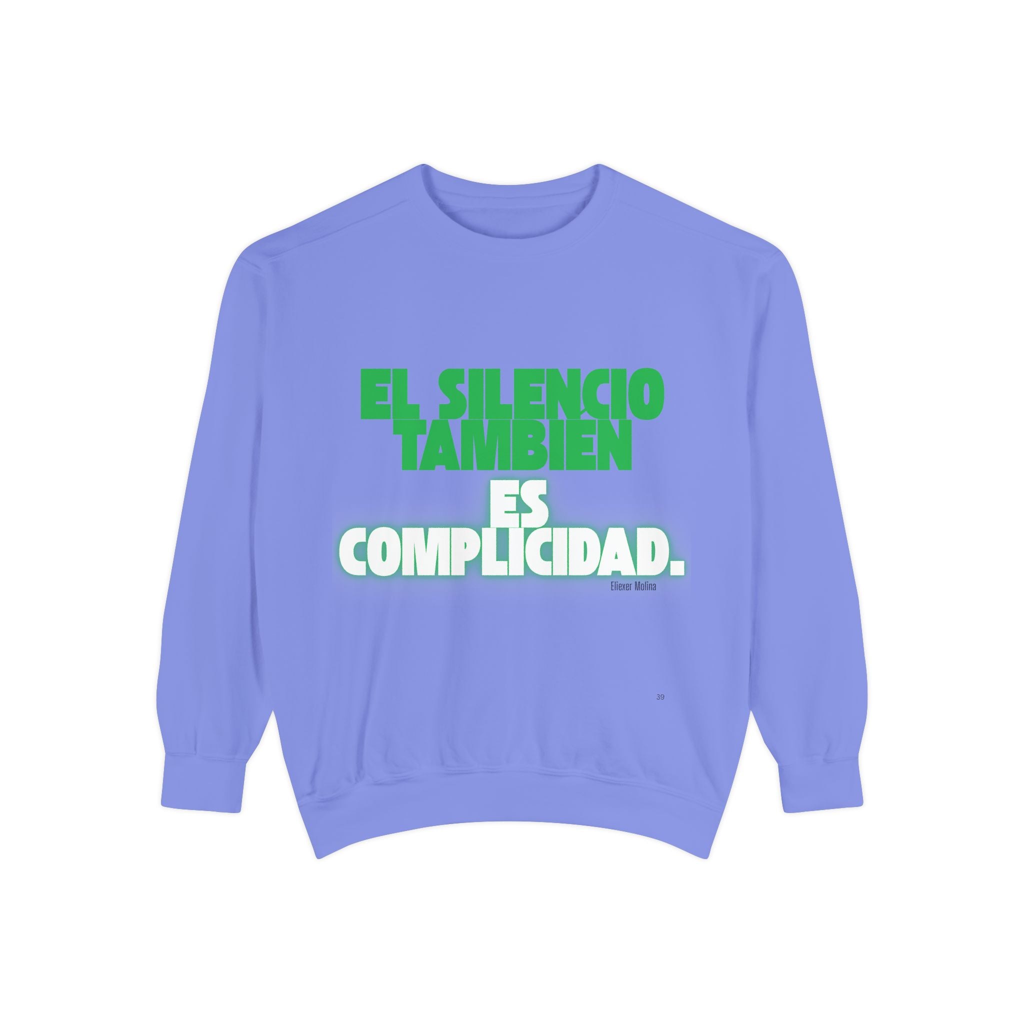 Sweatshirt  "El silencio también es complicidad" Spanish Protest Crewneck