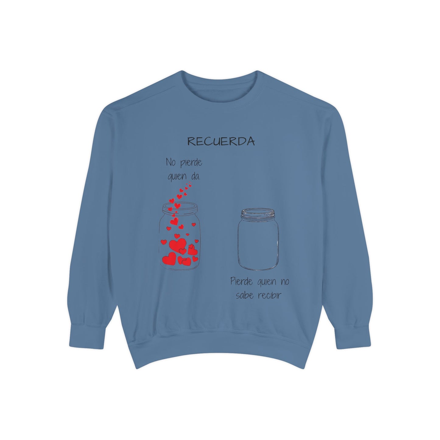 Recuerda: No Pierdas La Esperanza Jar of Hearts Sweatshirt