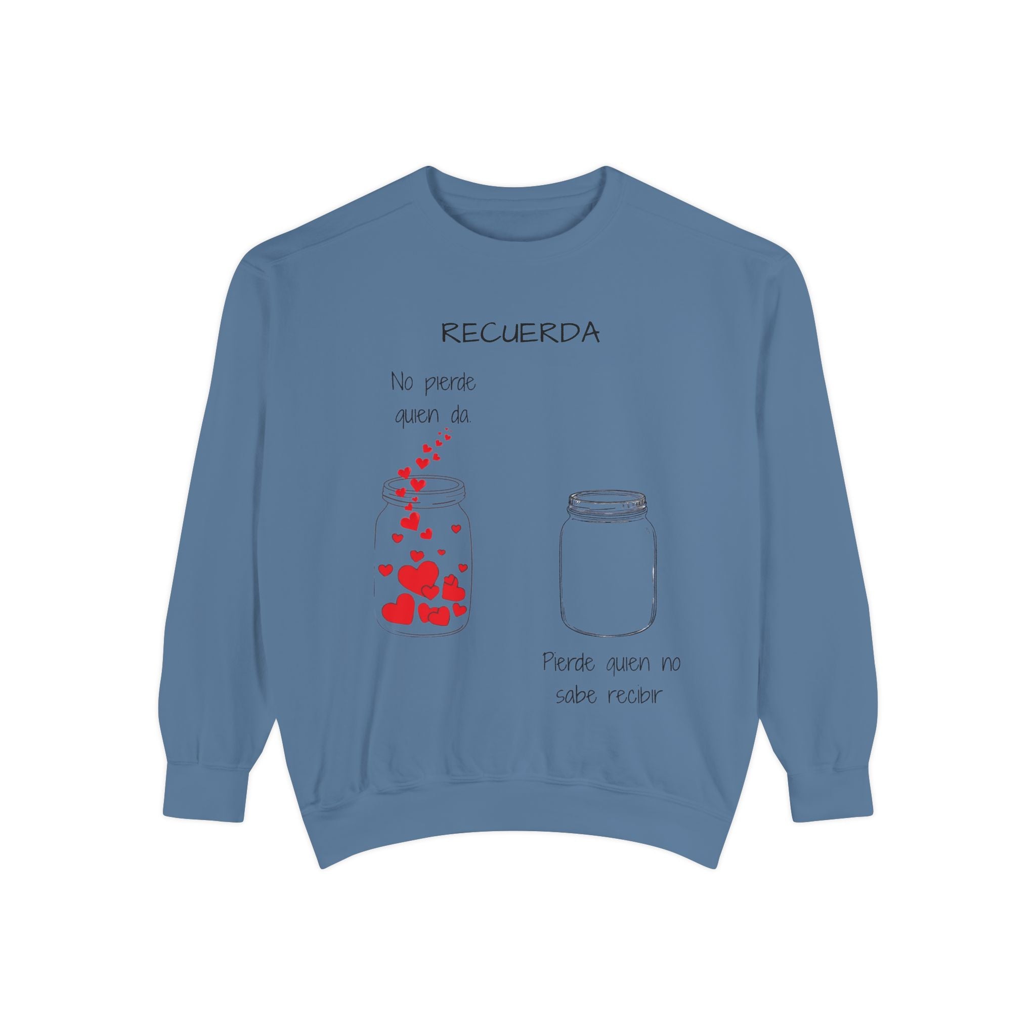 Recuerda: No Pierdas La Esperanza Jar of Hearts Sweatshirt