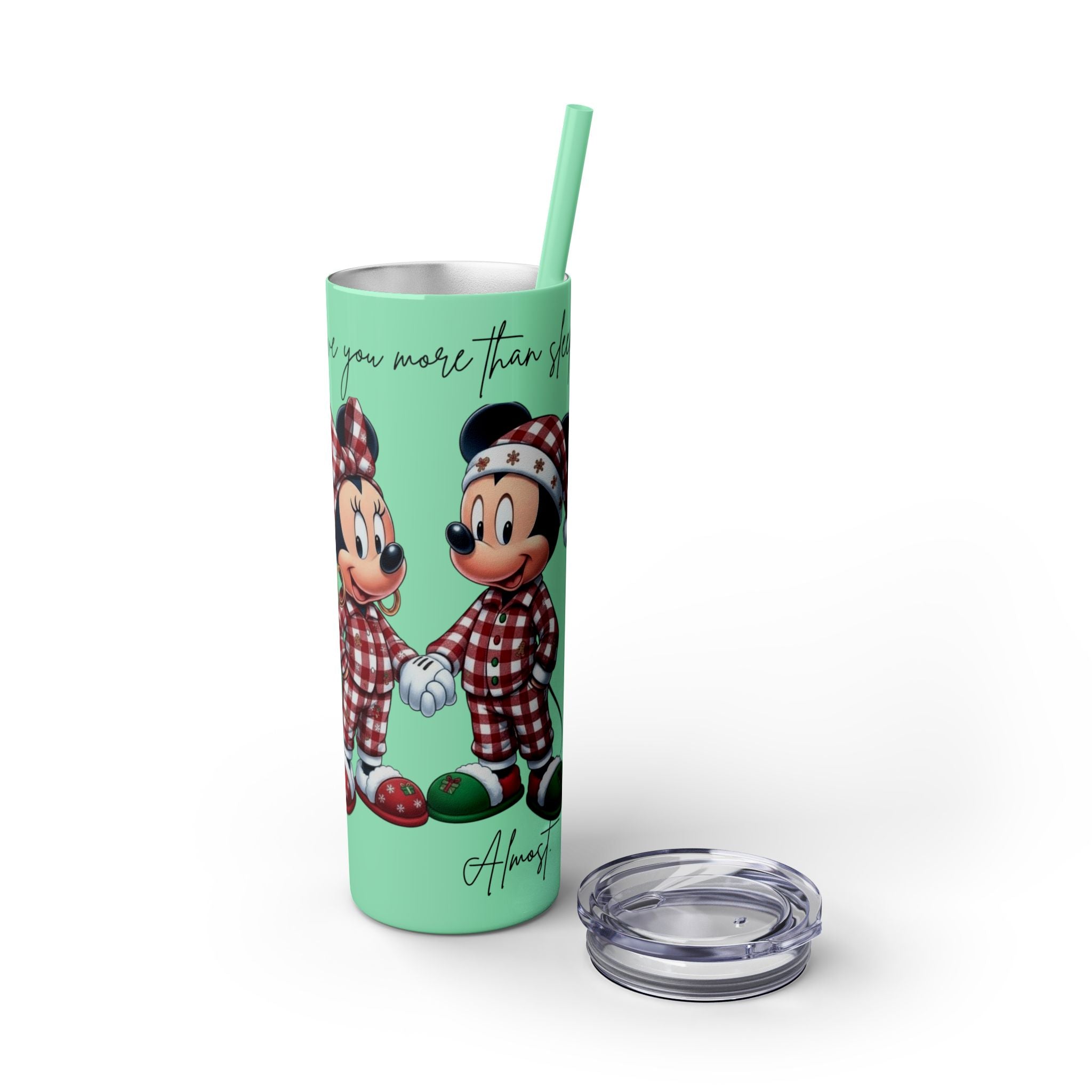 I Love You More Than Travel Tumbler — 20oz Skinny Cup with Straw