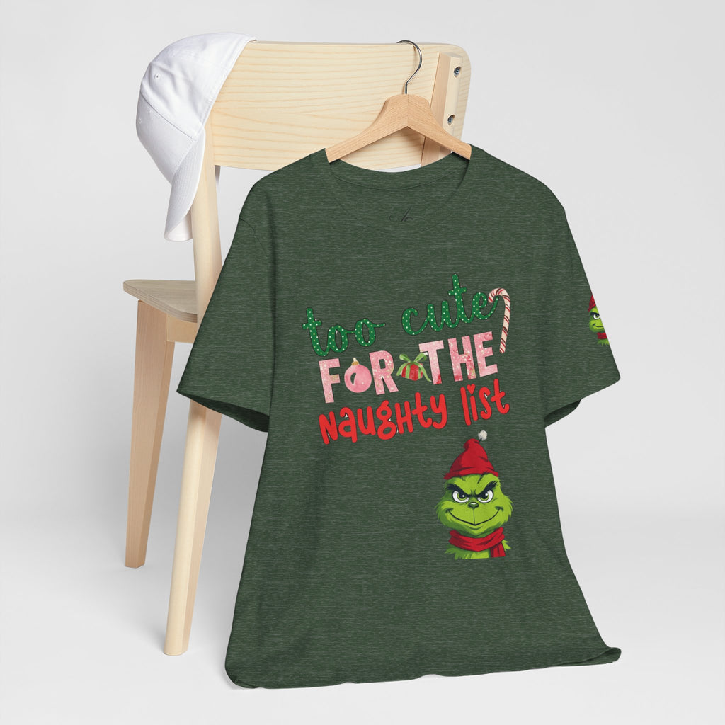Christmas T-Shirts and Sweatshirts Collection Cute Grinch Holiday Tee 'Too Cute for the Naughty List' Unisex Jersey T-Shirt