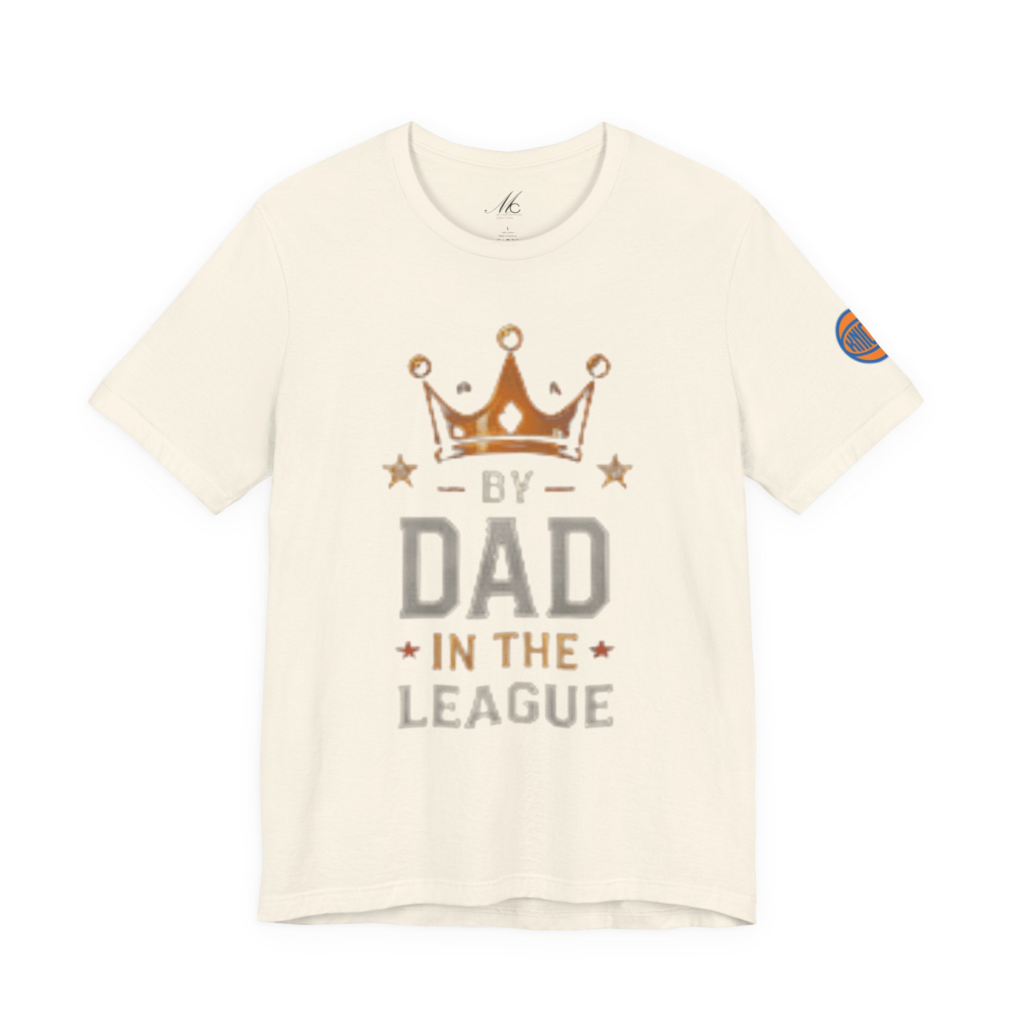 Dad In The League T-Shirt — Crowned "By Dad In The League" Tee for Fathers, Father’s Day Gift