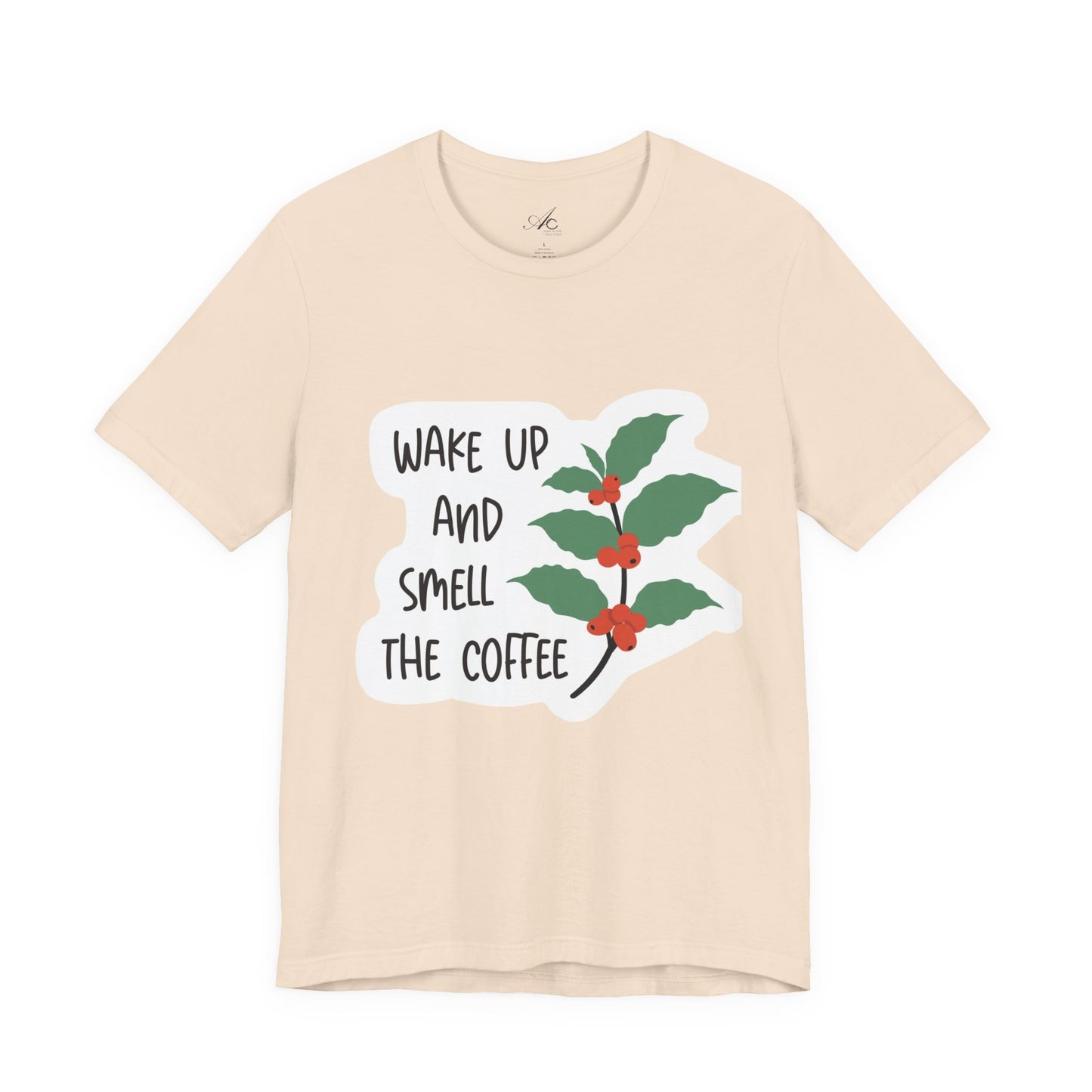 Wake Up and Smell the Coffee Tee  Coffee Plant Graphic T-Shirt