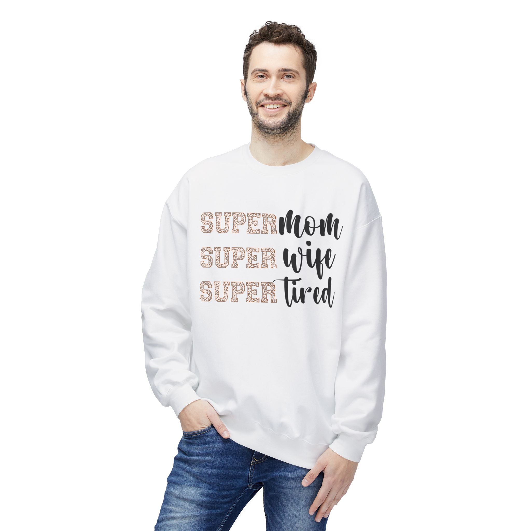 Super Mom, Super Wife, Super Tired" Crewneck Sweatshirt