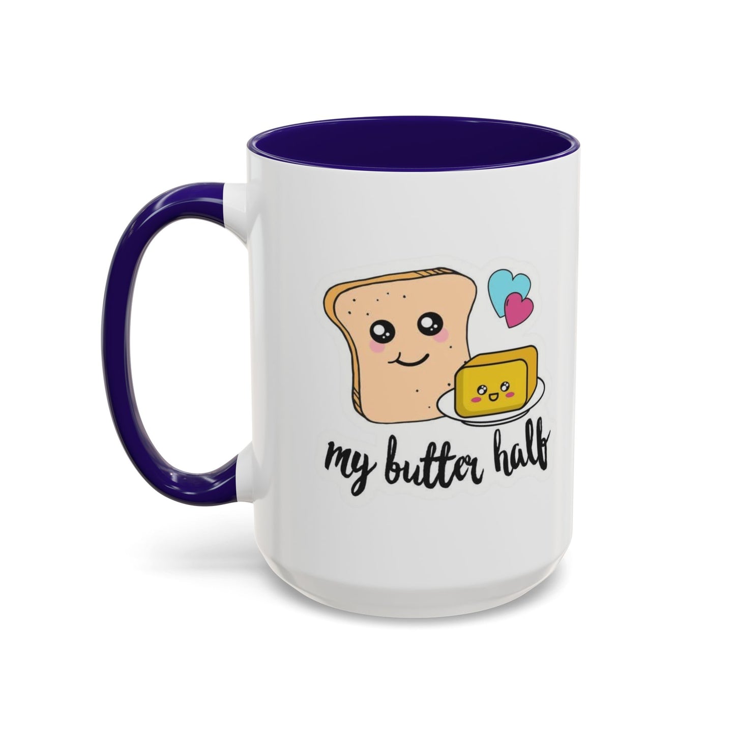 Motivational & Funny Quote Mugs Uplifting Coffee Cup Gifts Cute Foodie Relationship Mug My Butter Half Design, Colorful 11oz & 15oz