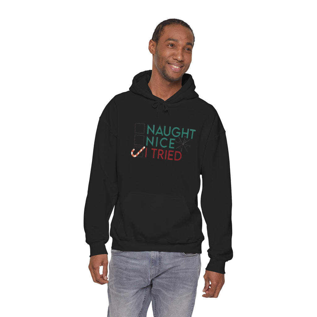 Holiday Hoodie — "Naughty, Nice, I Tried" Funny Christmas Sweatshirt