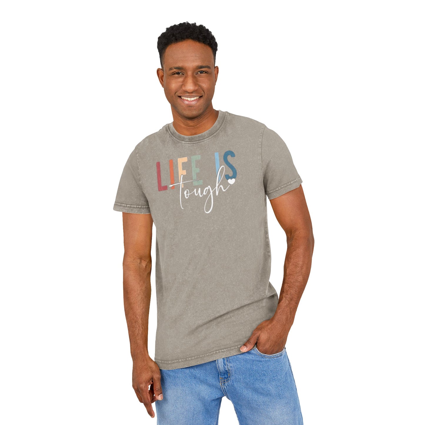 Acid Wash Tee  "Life Is Tough" Inspirational Retro Graphic T-Shirt