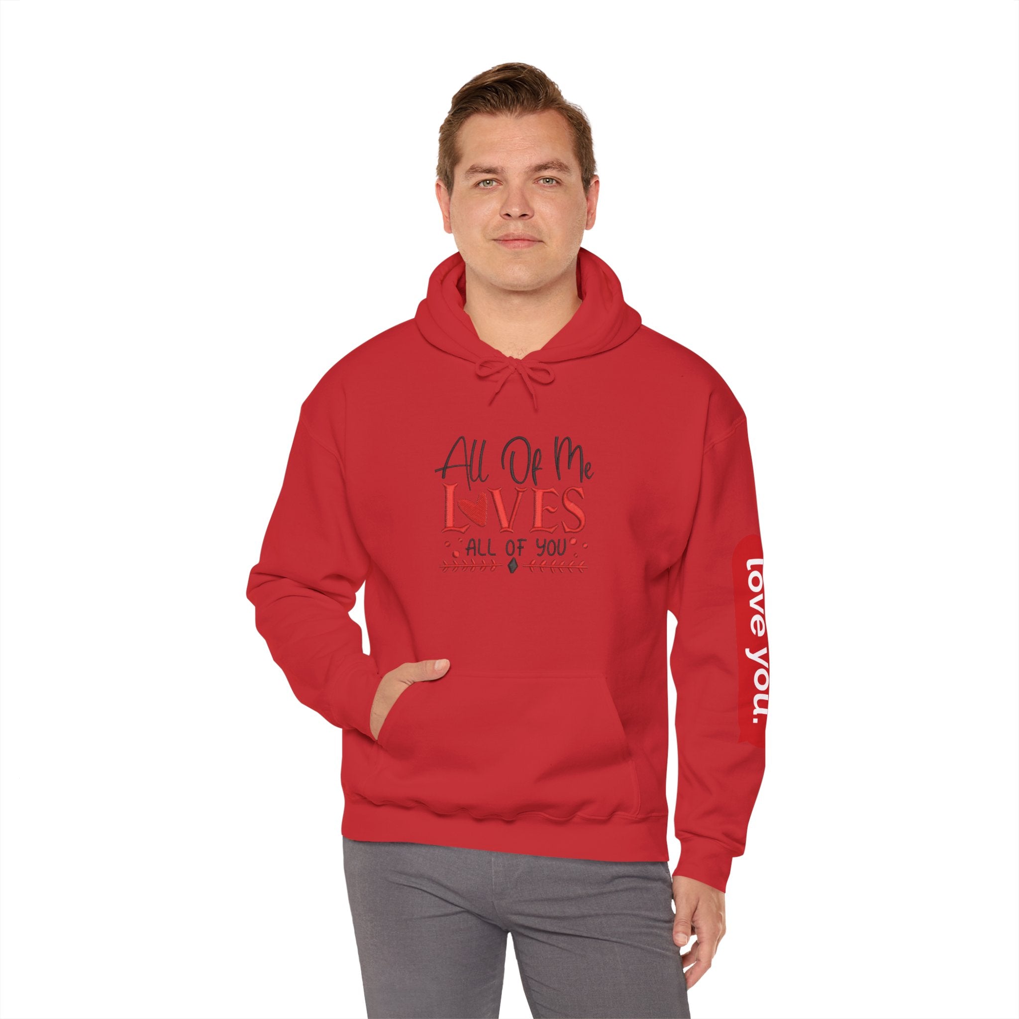 All Of Me Loves All Of You Hoodie  Romantic Valentine’s Day Pullover
